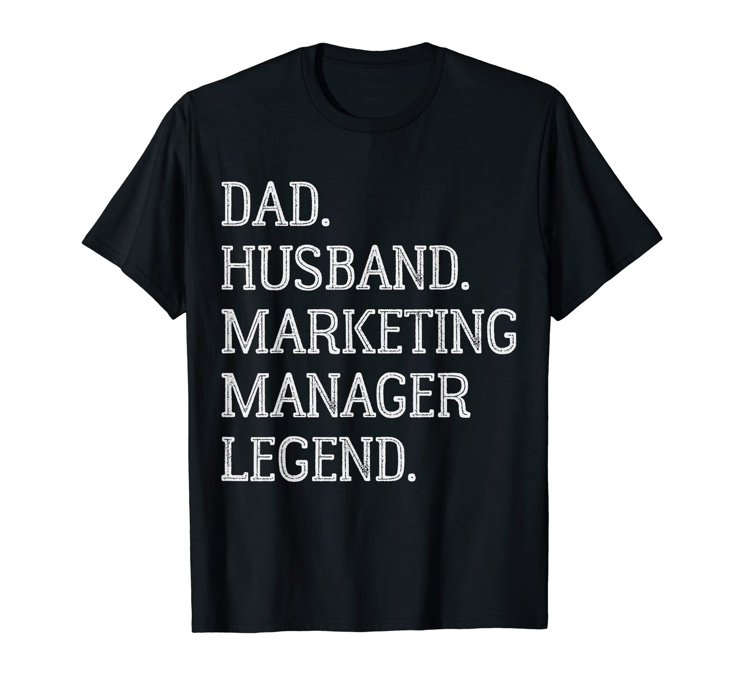 Dad Husband Marketing Manager T-Shirt - Aesthetic Graphic for Adults - T-Shirt, Sweatshirt, Hoodie
