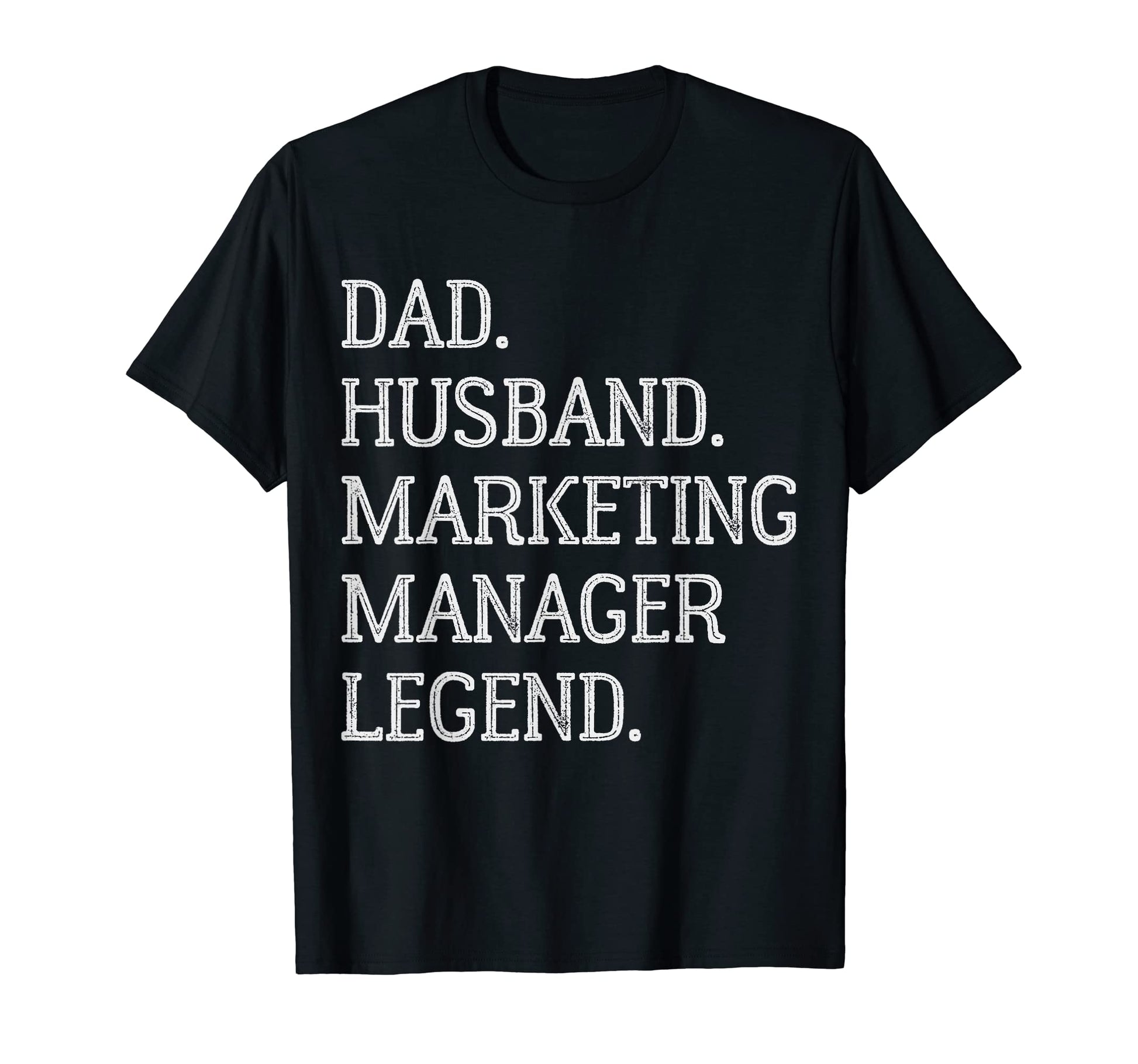Dad Husband Marketing Manager T-Shirt - Aesthetic Graphic for Adults - T-Shirt, Sweatshirt, Hoodie