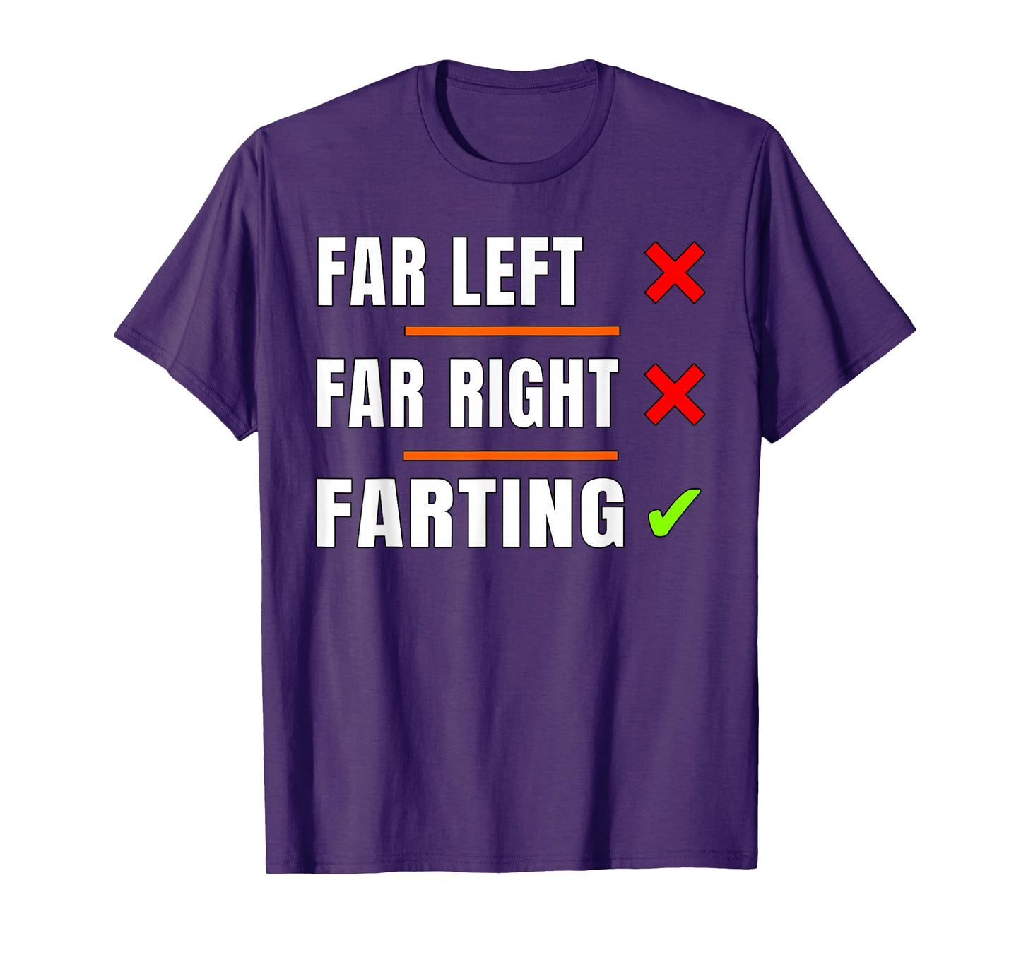 Far Left Far Right Farting Anti T-Shirt - Aesthetic Graphic Unisex - T-Shirt, Sweatshirt, Hoodie
