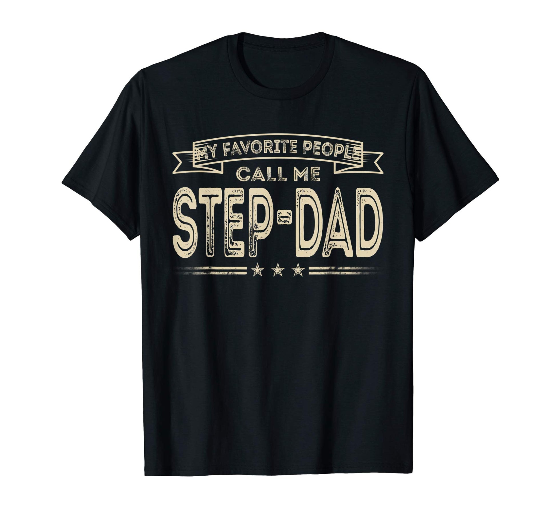 Mens My Favorite People Call Me Step Dad T-Shirt - Minimalist Print Unisex - T-Shirt, Sweatshirt, Hoodie