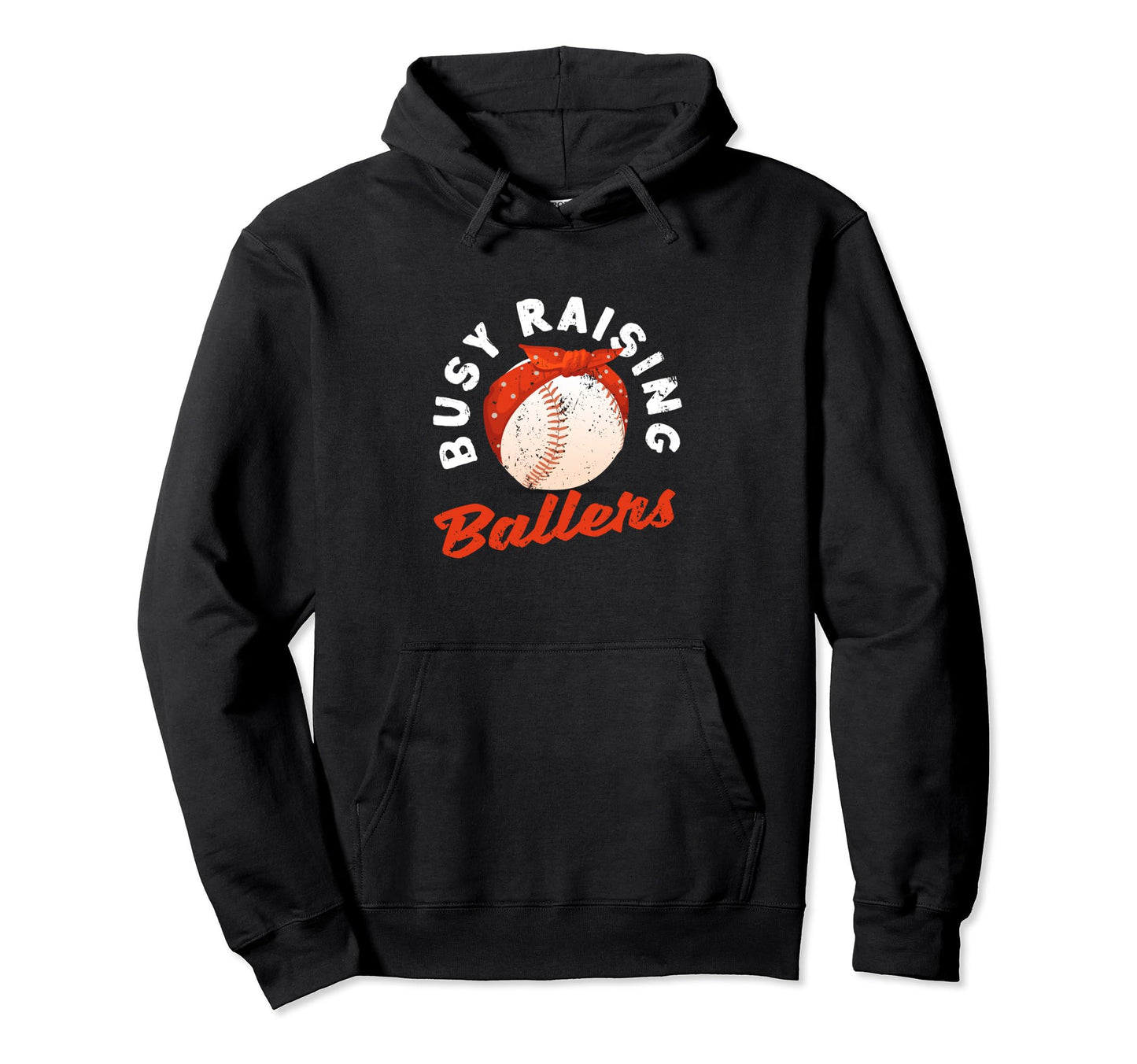Busy Raising Ballers Baseball Mom Funny Hoodie - Graphic Print Unisex - T-Shirt, Sweatshirt, Hoodie