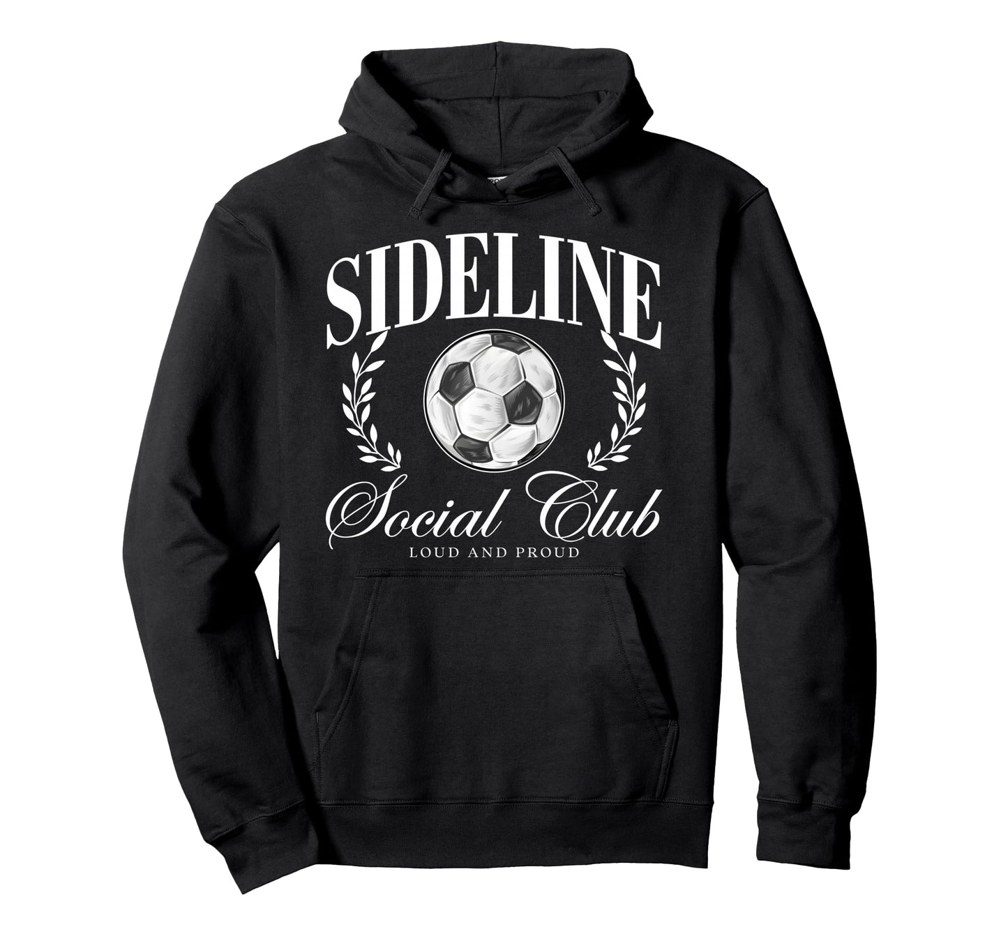 Sideline Social Club Loud And Proud Hoodie - Minimalist Print Men Women - T-Shirt, Sweatshirt, Hoodie
