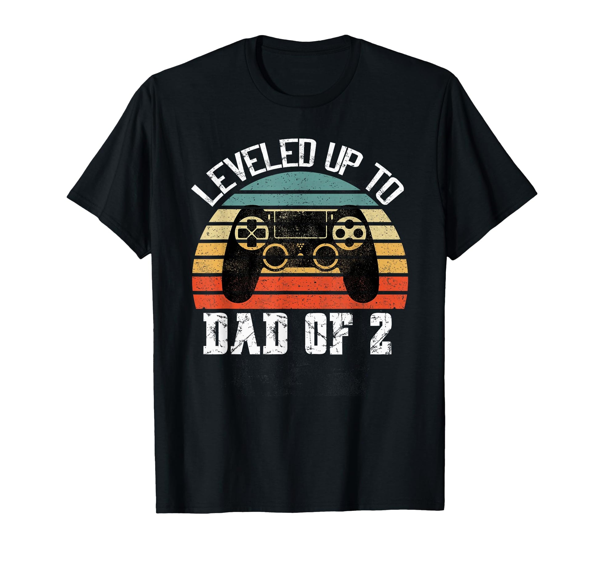 Daddy Again Leveled Up To Dad 2 Dad T-Shirt - Casual Everyday Wear Unisex - T-Shirt, Sweatshirt, Hoodie