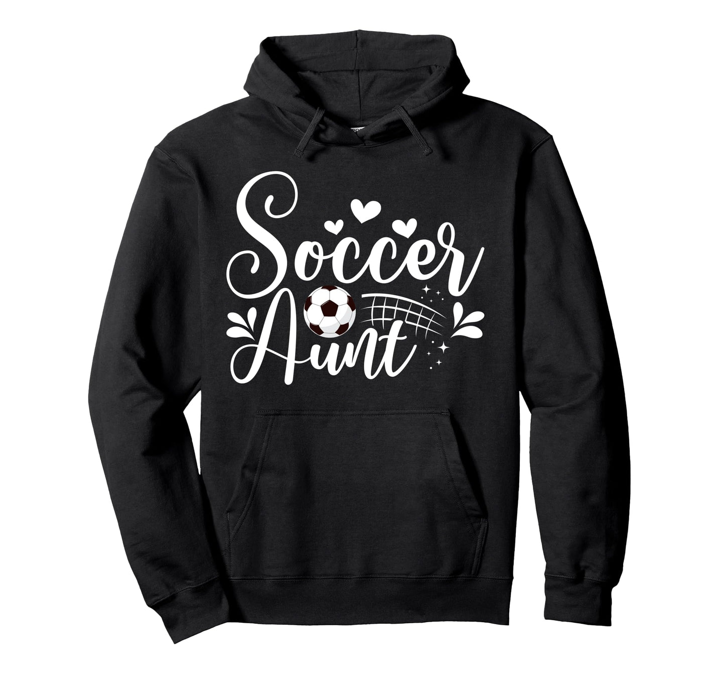 Soccer Aunt Soccer Player Aunt Soccer Hoodie - Fun Novelty Design Unisex - T-Shirt, Sweatshirt, Hoodie