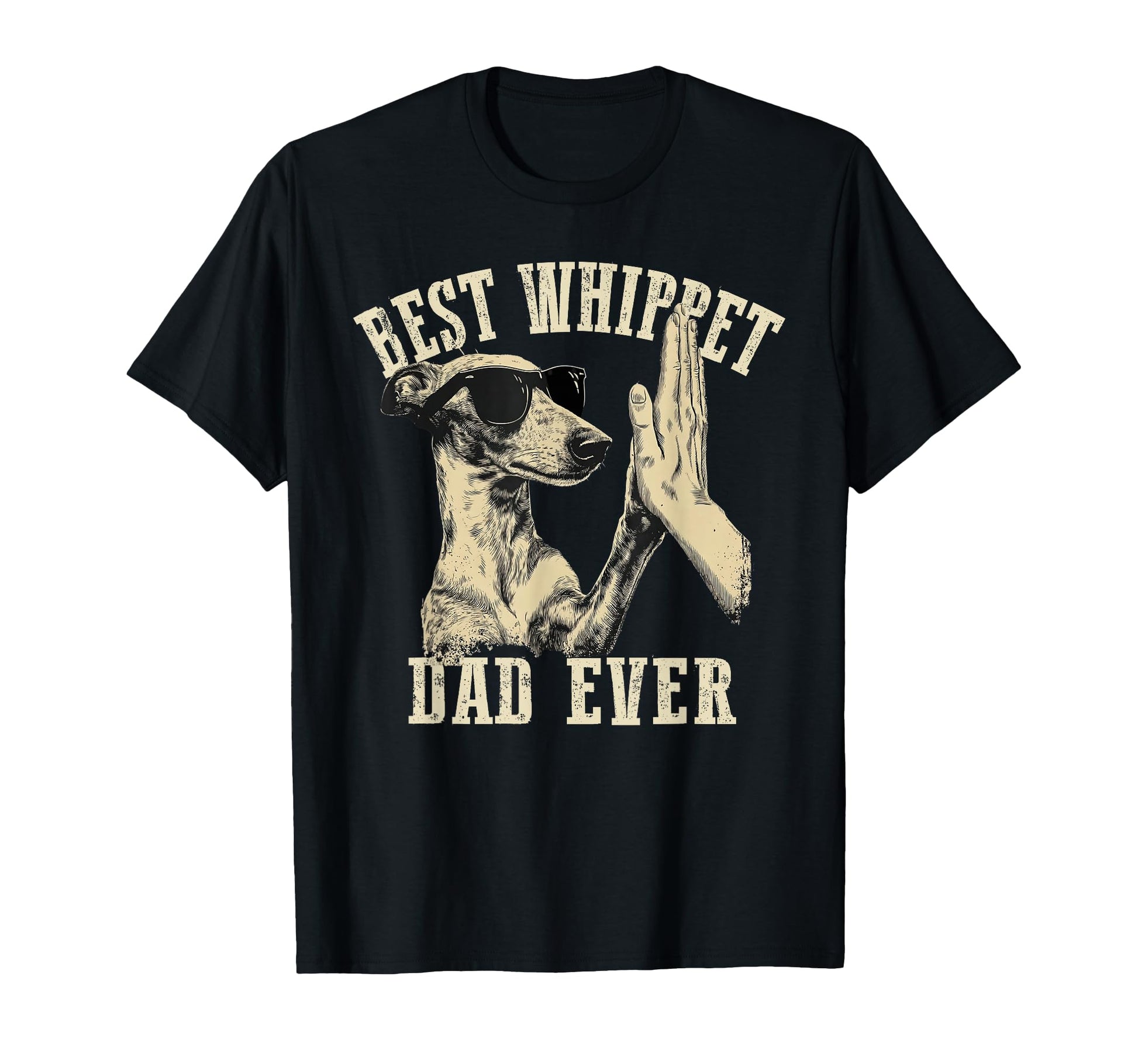 Best Dog Dad Ever Funny Whippet Dog T-Shirt - Trendy Graphic Men Women - T-Shirt, Sweatshirt, Hoodie