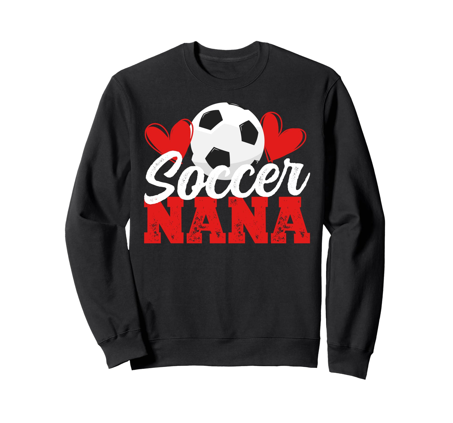 Proud Soccer Nana Grandma Soccer Sweatshirt - Custom Art Print Men Women - T-Shirt, Sweatshirt, Hoodie