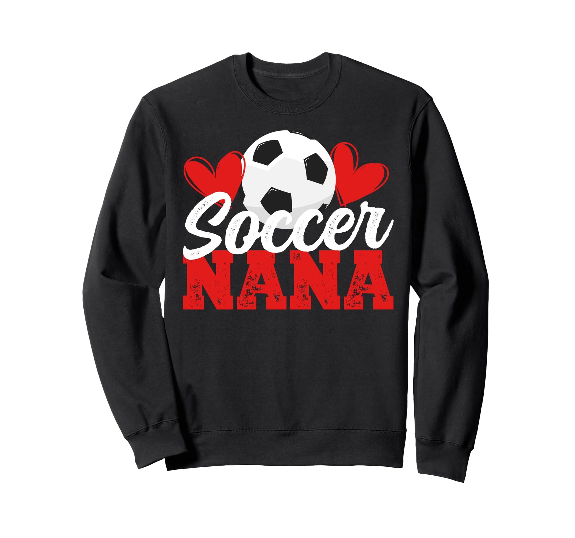 Proud Soccer Nana Grandma Soccer Sweatshirt - Custom Art Print Men Women - T-Shirt, Sweatshirt, Hoodie