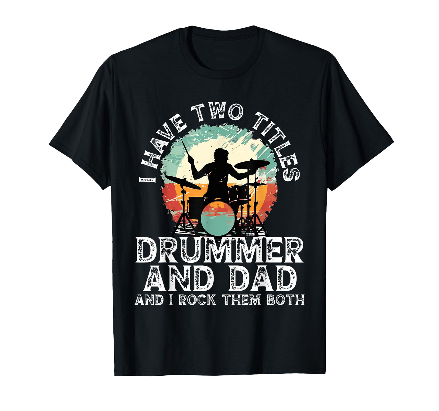 Drummer Dad Musician Fathers Day Daddy T-Shirt - Trendy Graphic Men Women - T-Shirt, Sweatshirt, Hoodie