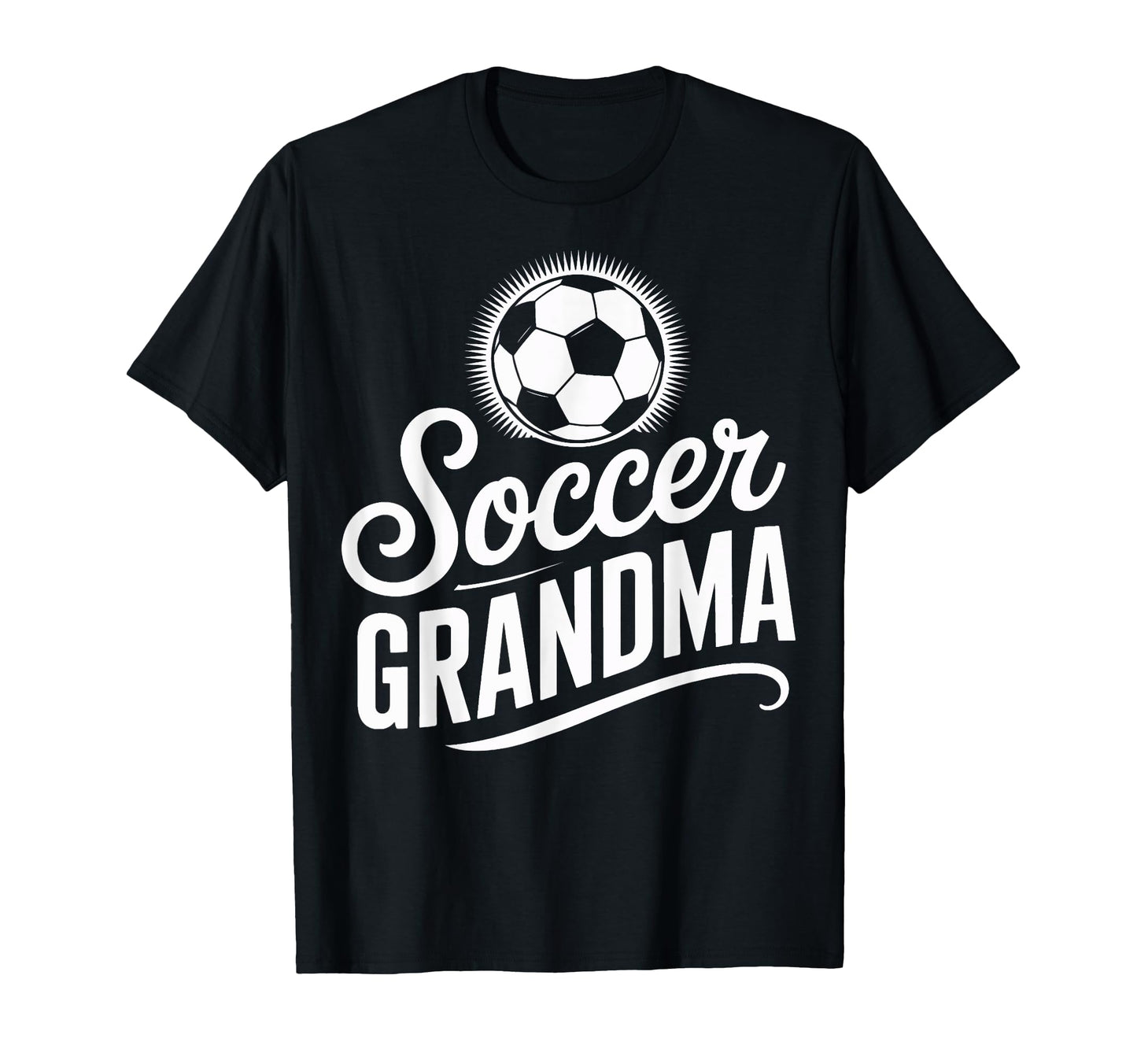 Soccer Grandma Competitive Soccer T-Shirt - Unique Graphic Men Women - T-Shirt, Sweatshirt, Hoodie