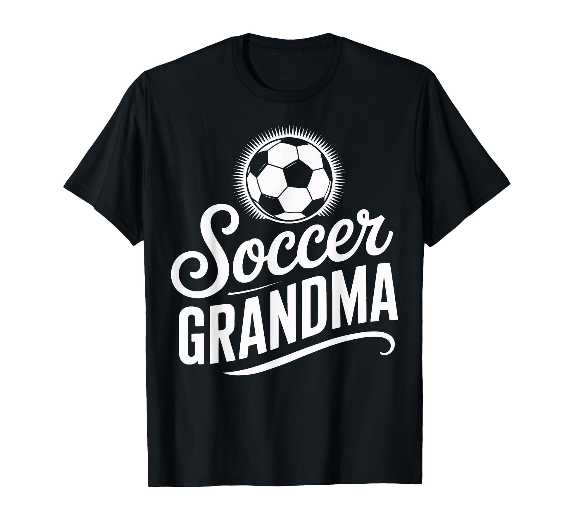 Soccer Grandma Competitive Soccer T-Shirt - Unique Graphic Men Women - T-Shirt, Sweatshirt, Hoodie