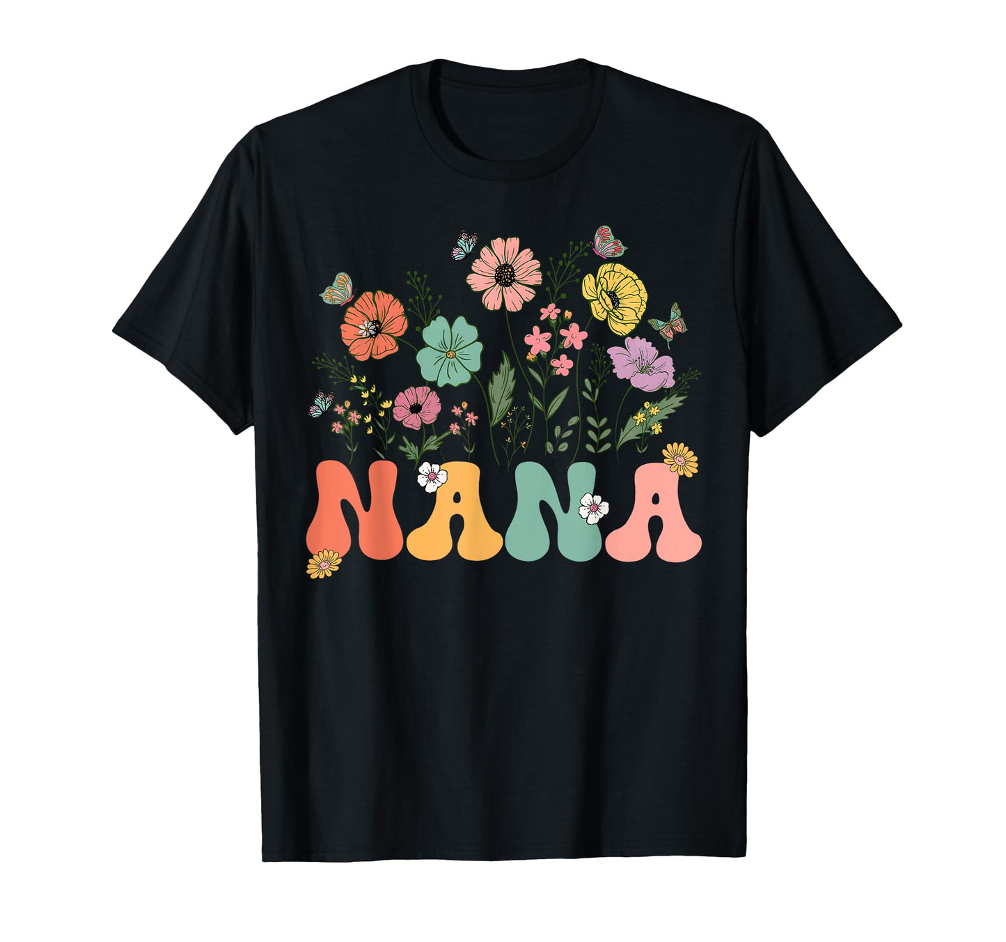 Nana Mothers Day Grandma T-Shirt - Casual Everyday Wear Men Women - T-Shirt, Sweatshirt, Hoodie