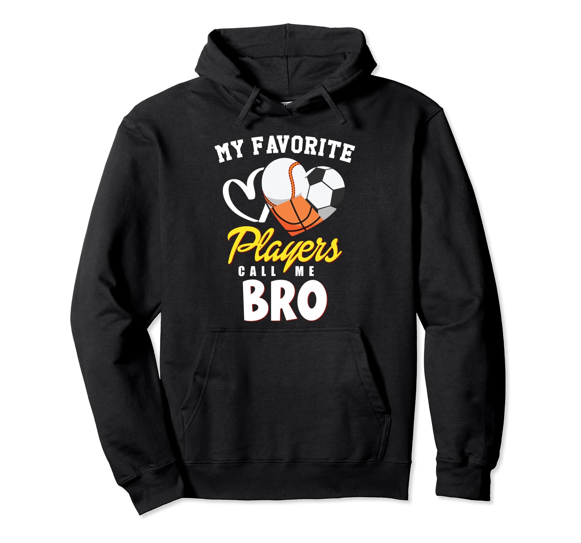 My Favorite Players Baseball Soccer Hoodie - Fun Novelty Design Unisex - T-Shirt, Sweatshirt, Hoodie