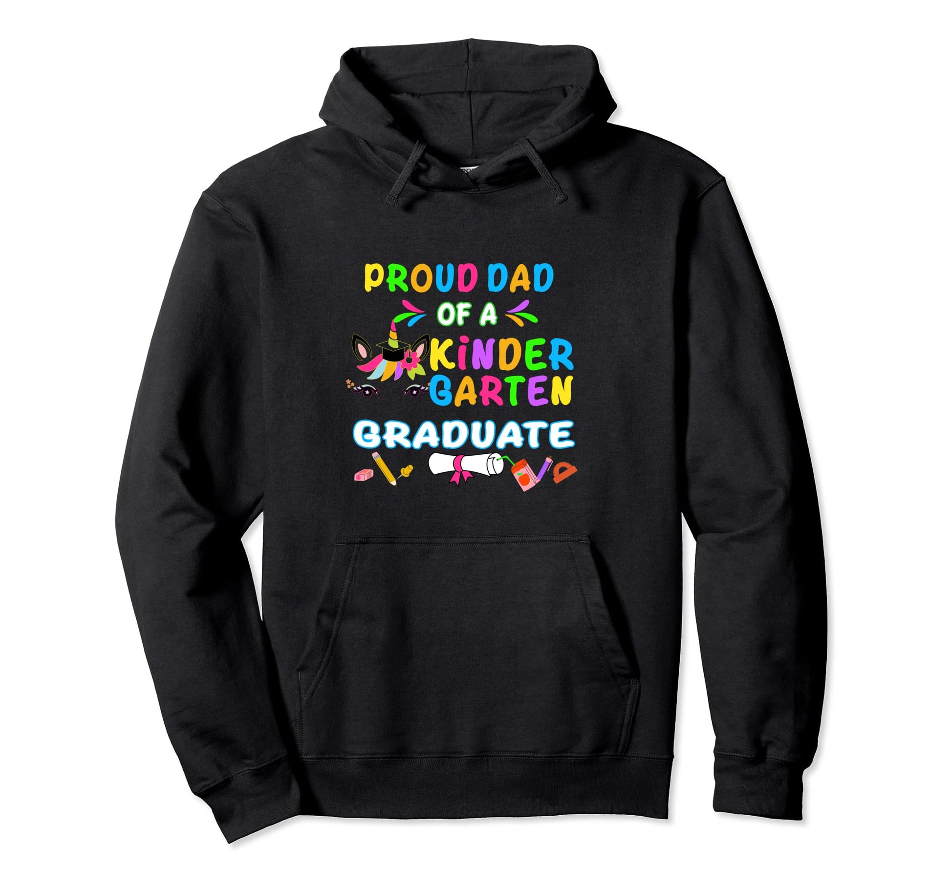 Kindergarten Graduation Proud Dad Hoodie - Custom Art Print for Adults - T-Shirt, Sweatshirt, Hoodie