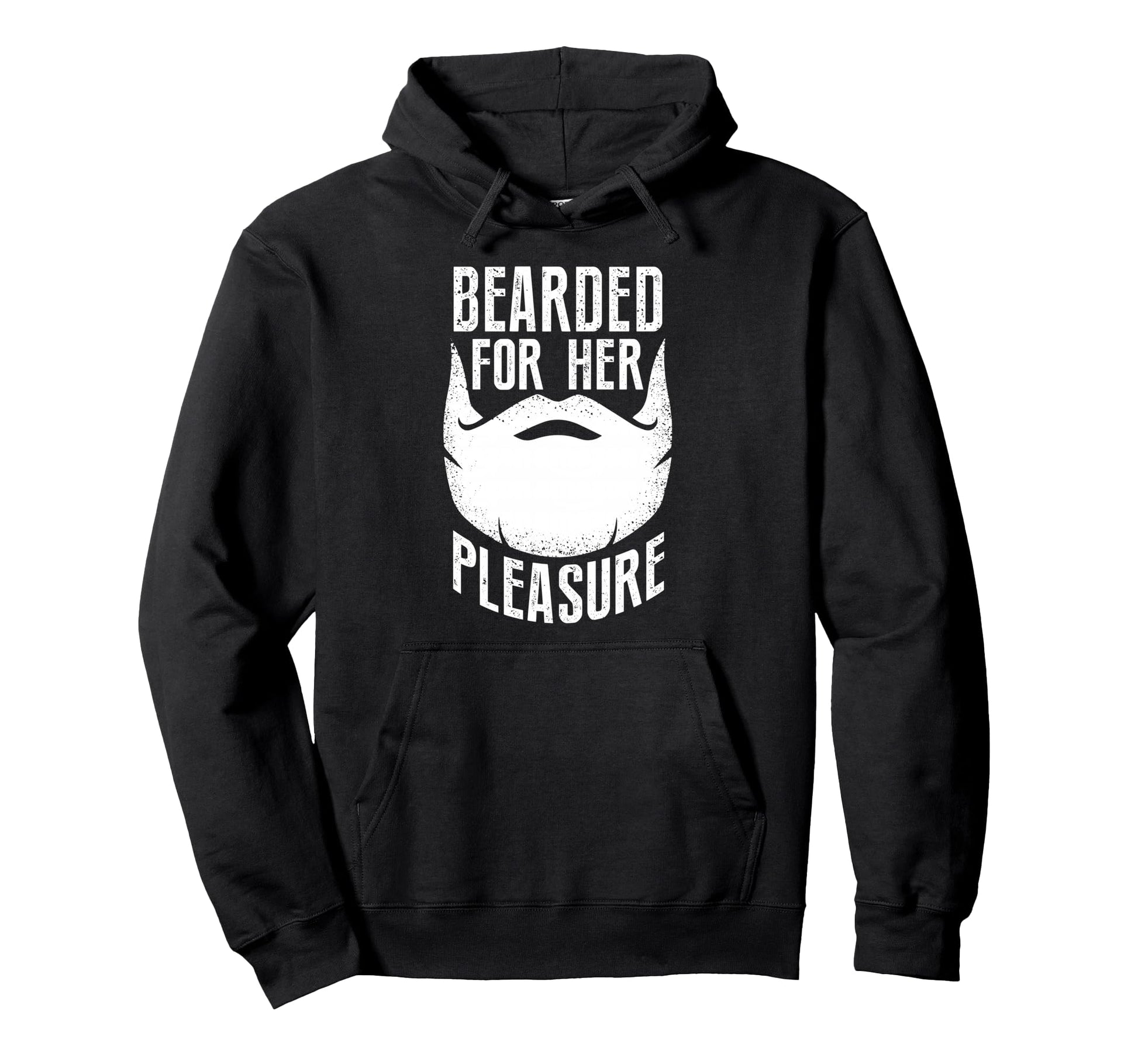 Bearded Her Pleasure Funny Beard Sayings Hoodie - Streetwear Style Unisex - T-Shirt, Sweatshirt, Hoodie