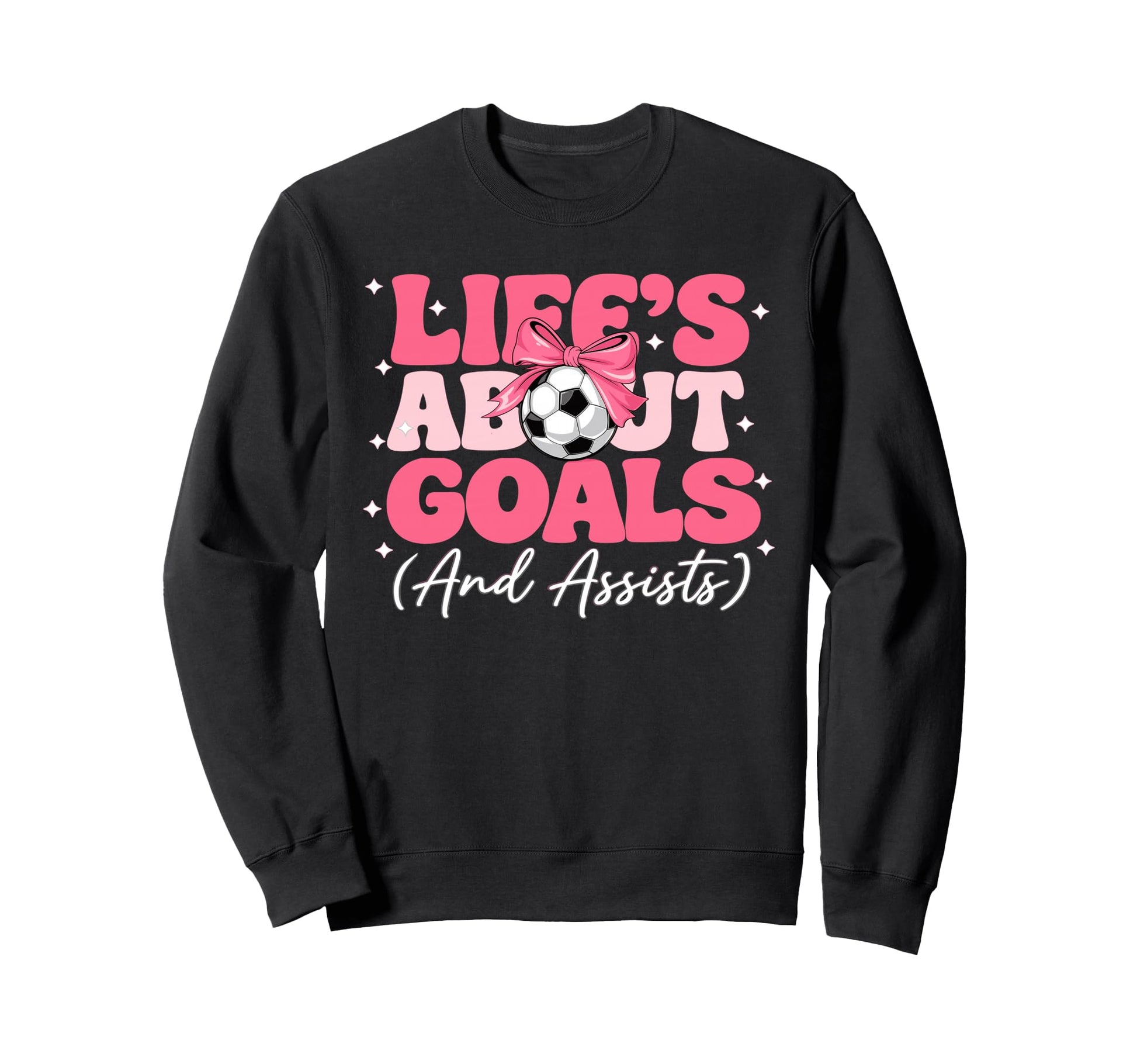 Lifes About Goals And Assists Player Sweatshirt - Novelty Apparel Unisex - T-Shirt, Sweatshirt, Hoodie