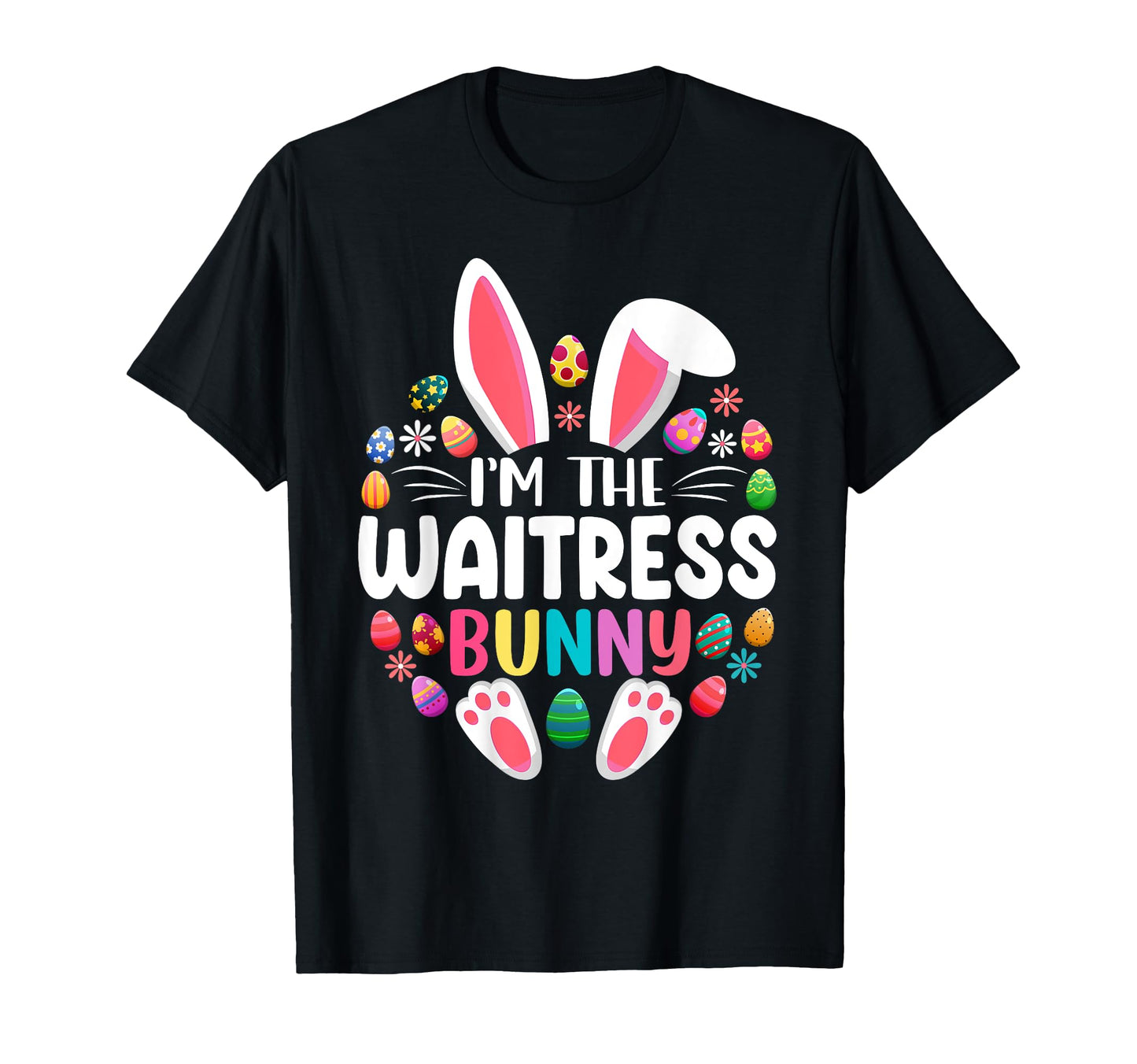 Im Waitress Bunny Funny Easter Day T-Shirt - Custom Art Print Unisex - T-Shirt, Sweatshirt, Hoodie