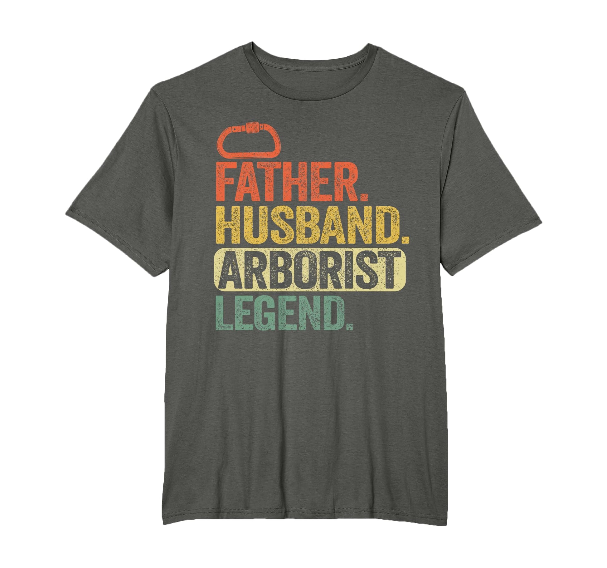 Father Husband Arborist Legend Arborist Dad T-Shirt - Graphic Print Unisex - T-Shirt, Sweatshirt, Hoodie