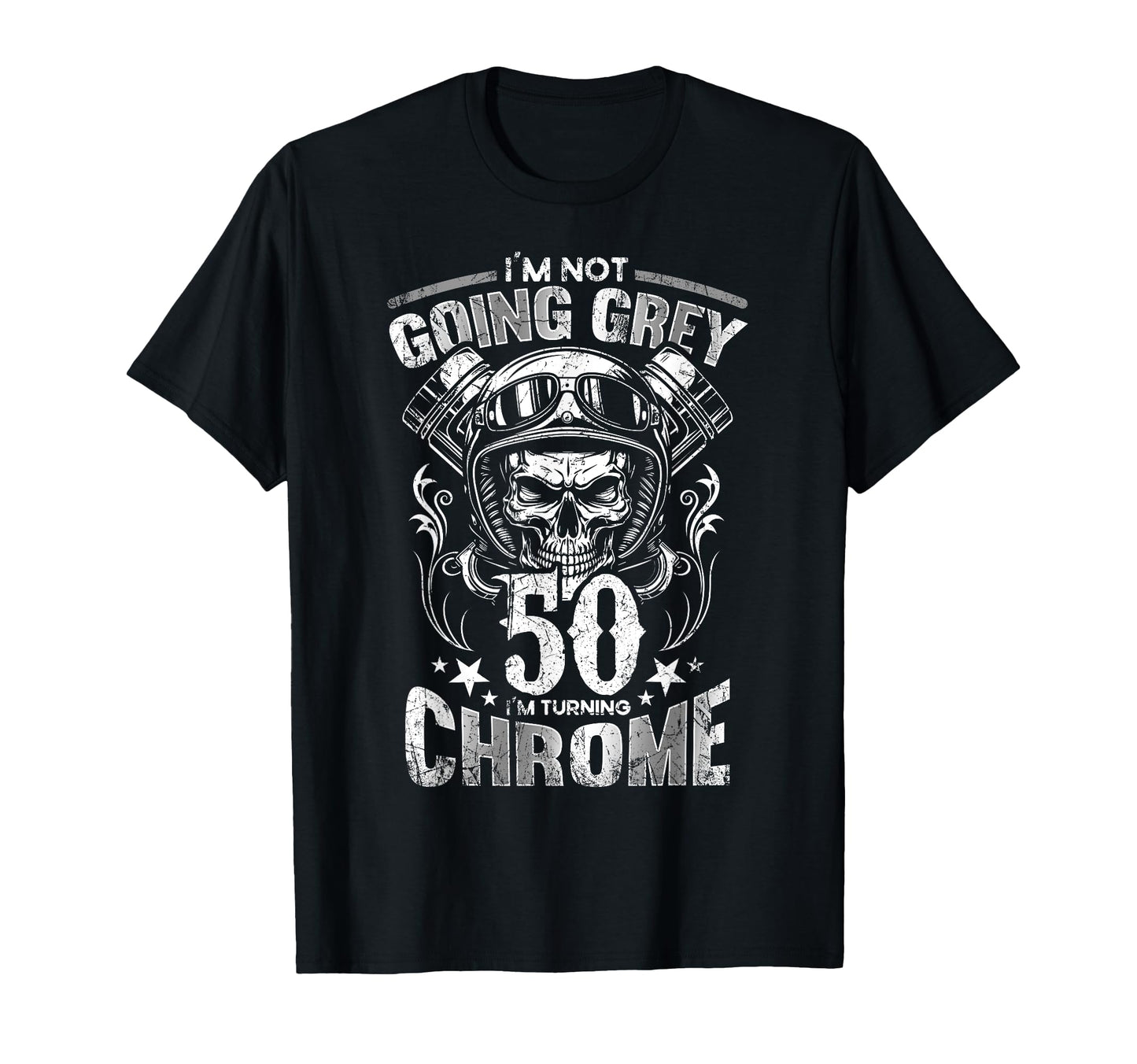 Im Not Going Grey Im Turning Chrome T-Shirt - Graphic Print for Adults - T-Shirt, Sweatshirt, Hoodie