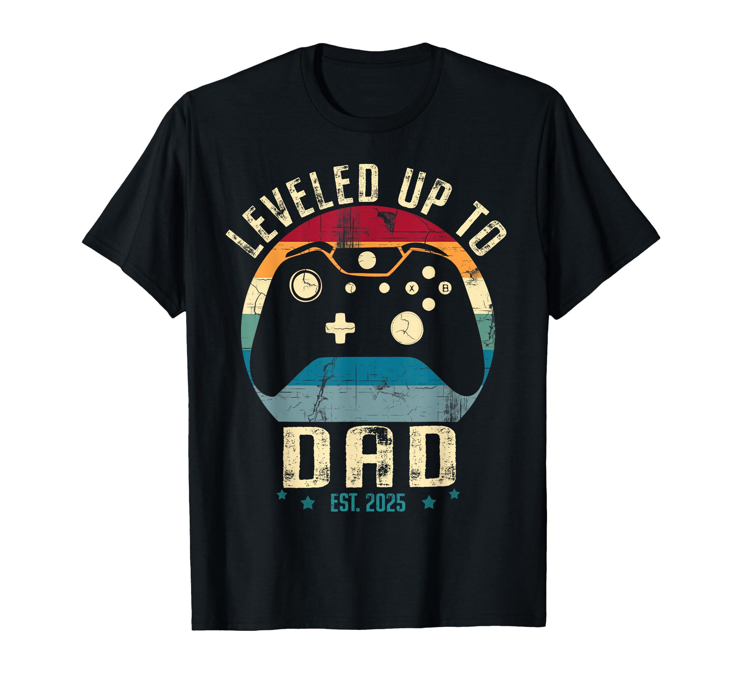 I Leveled Up To Dad 2025 Promoted To Daddy T-Shirt - Trendy Graphic Unisex - T-Shirt, Sweatshirt, Hoodie