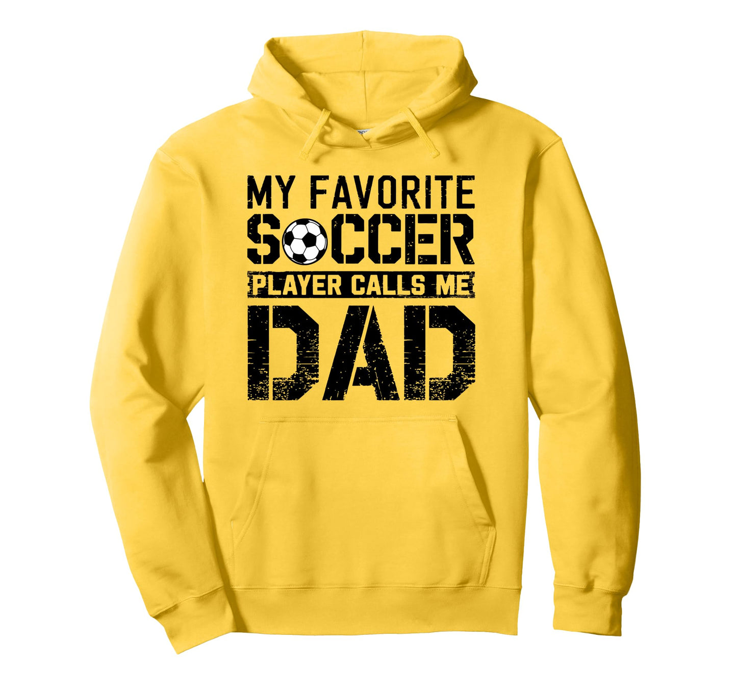 My Favorite Soccer Player Calls Me Dad Hoodie - Minimalist Print Unisex - T-Shirt, Sweatshirt, Hoodie