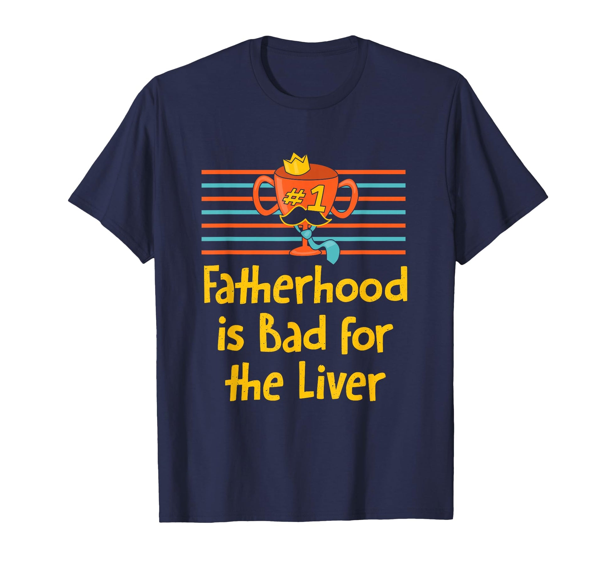 Fatherhood Is Bad Liver Beer Lover Dad T-Shirt - Unique Graphic Men Women - T-Shirt, Sweatshirt, Hoodie