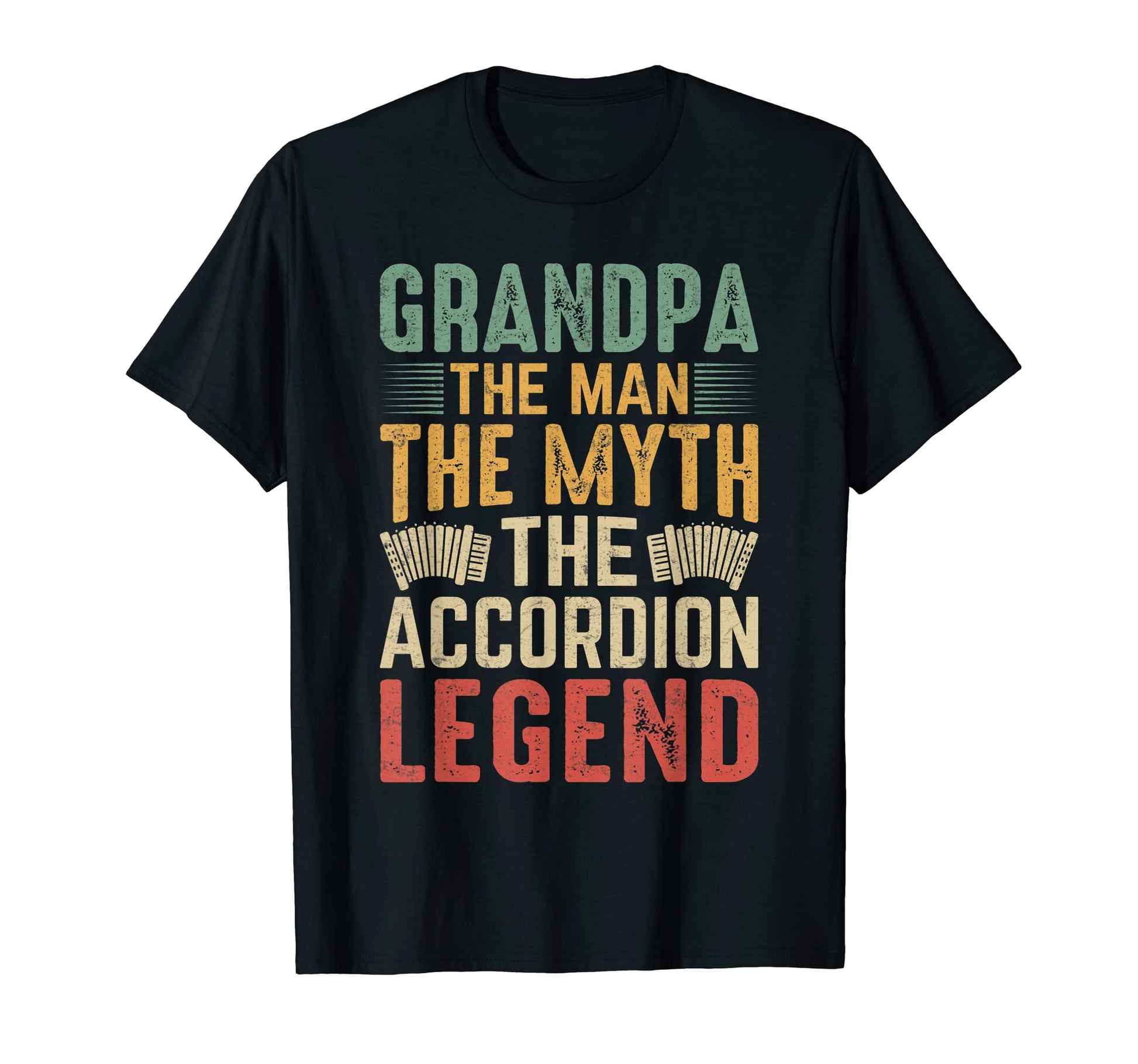 Grandpa Myth Accordion Legend T-Shirt - Casual Everyday Wear for Adults - T-Shirt, Sweatshirt, Hoodie