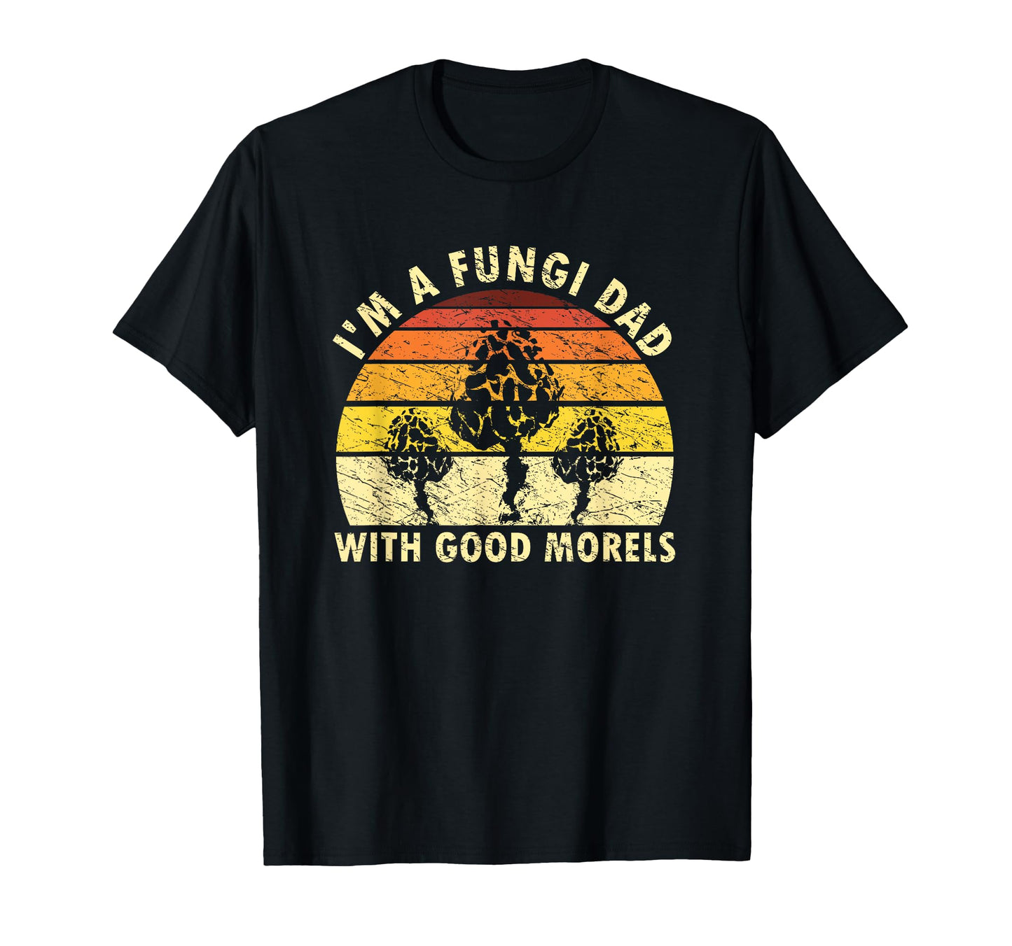 Im Fungi Dad Funny Mushroom Foraging T-Shirt - Unique Graphic Unisex - T-Shirt, Sweatshirt, Hoodie