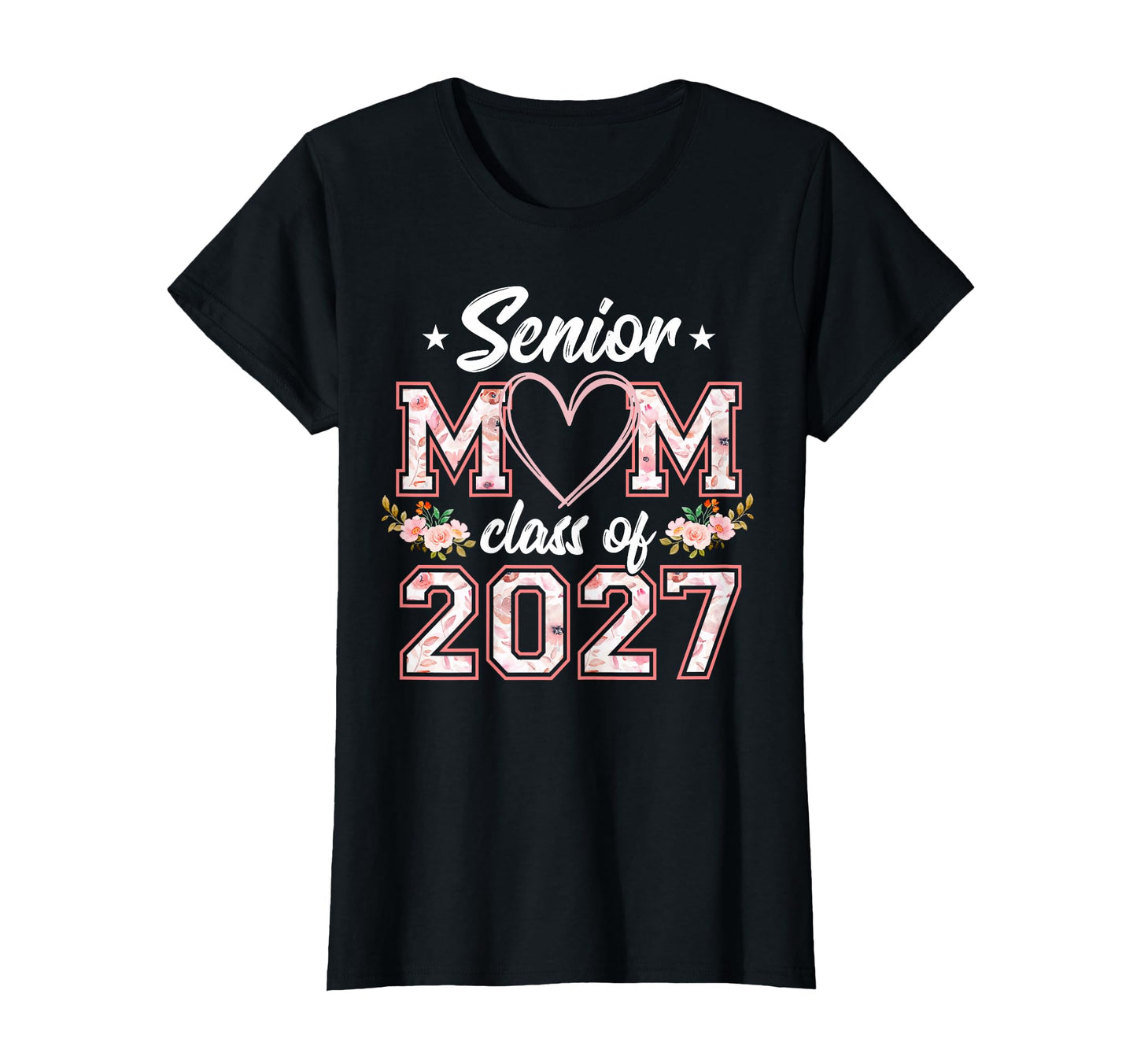 Womens Floral Senior Mom Class 2027 Proud T-Shirt - Unique Graphic Unisex - T-Shirt, Sweatshirt, Hoodie