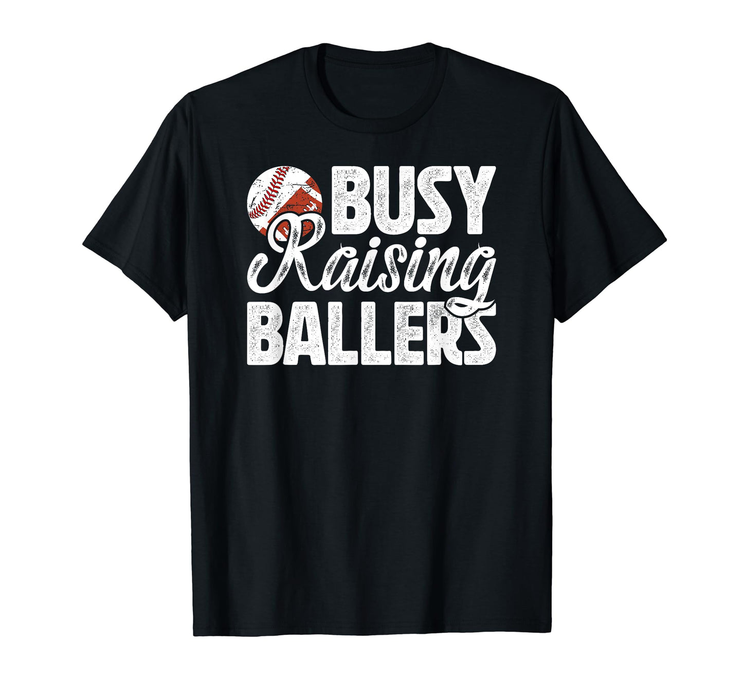 Busy Raising Ballers Football Baseball T-Shirt - Trendy Graphic Men Women - T-Shirt, Sweatshirt, Hoodie