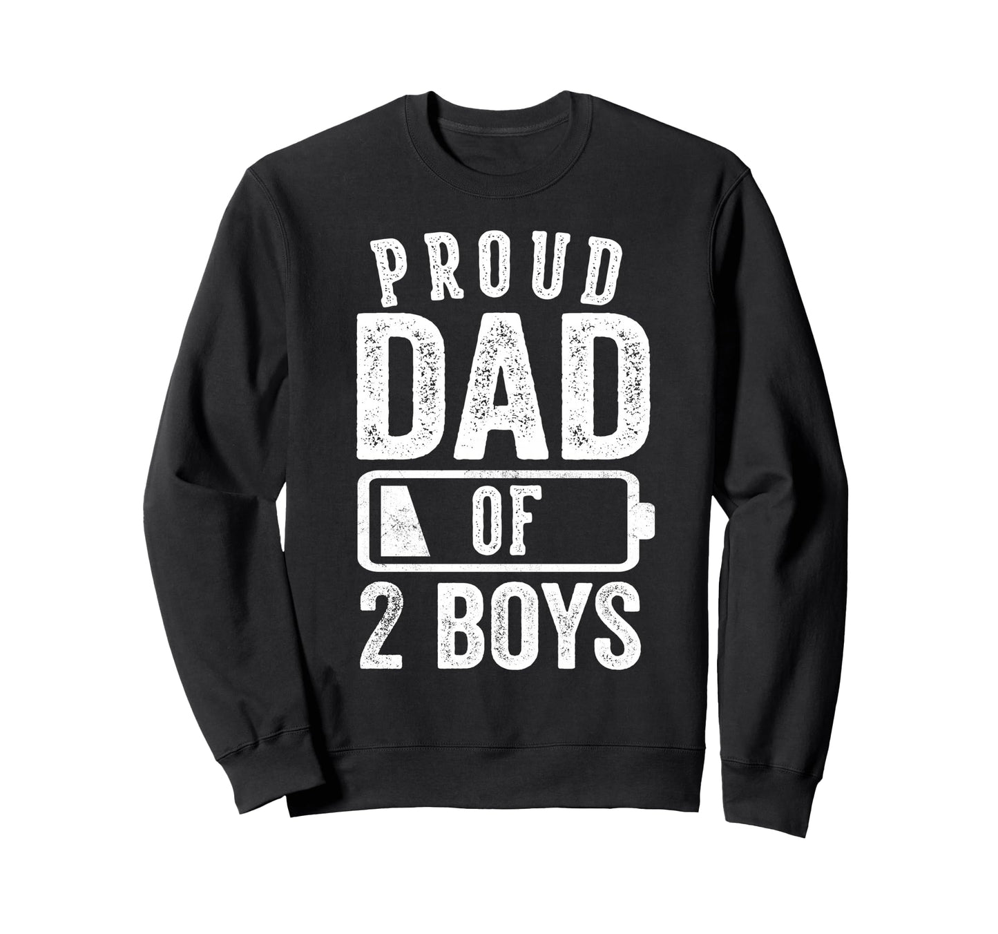 Proud Dad 2 Gifts Daddy Two Sons Sweatshirt - Fun Novelty Design Unisex - T-Shirt, Sweatshirt, Hoodie