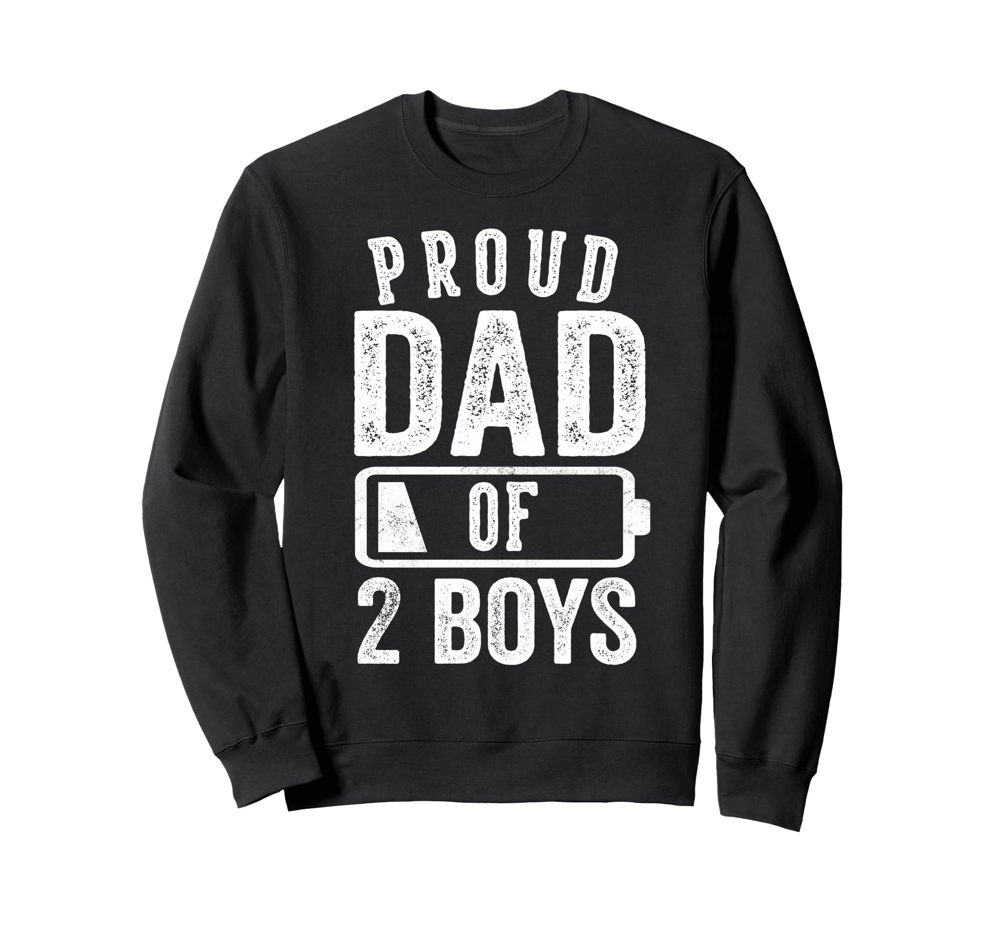 Proud Dad 2 Gifts Daddy Two Sons Sweatshirt - Fun Novelty Design Unisex - T-Shirt, Sweatshirt, Hoodie