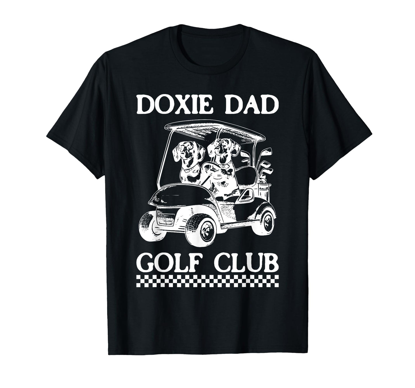 Dachshund Dad Golf Club Weiner Dog T-Shirt - Fun Novelty Design Unisex - T-Shirt, Sweatshirt, Hoodie