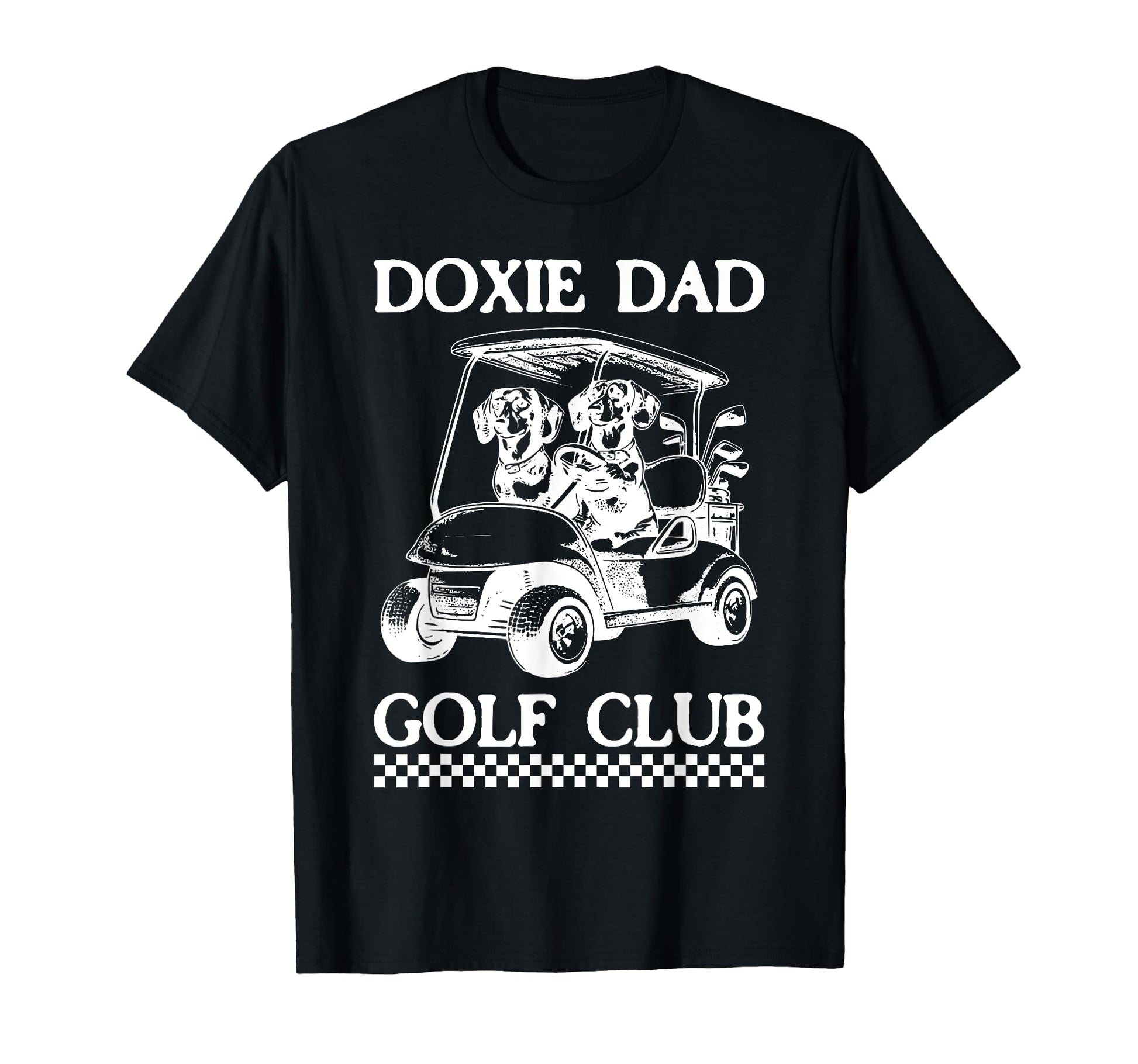 Dachshund Dad Golf Club Weiner Dog T-Shirt - Fun Novelty Design Unisex - T-Shirt, Sweatshirt, Hoodie