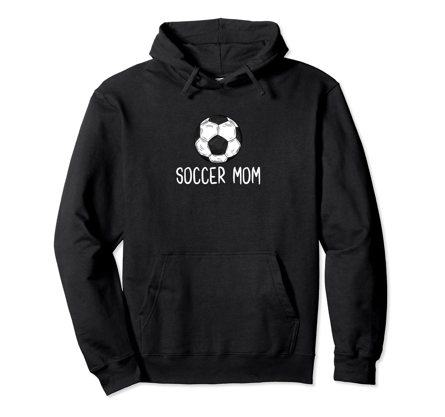 Soccer Mom Family Marching Sport Team Hoodie - Casual Everyday Wear Unisex - T-Shirt, Sweatshirt, Hoodie