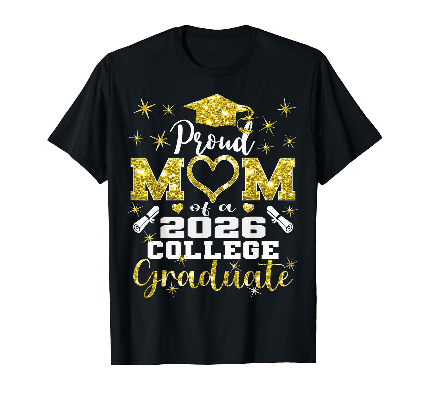 Proud Mom 2026 College Graduate Family T-Shirt - Novelty Apparel Men Women - T-Shirt, Sweatshirt, Hoodie