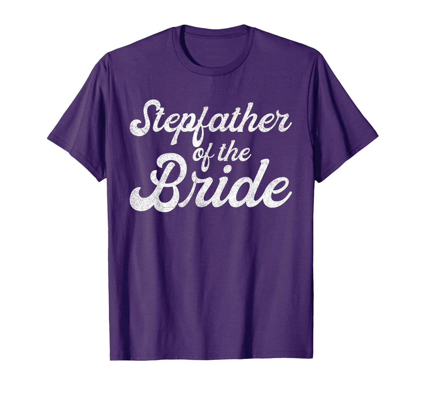 Stepfather Bride Stepdaughter T-Shirt - Trendy Graphic for Adults - T-Shirt, Sweatshirt, Hoodie