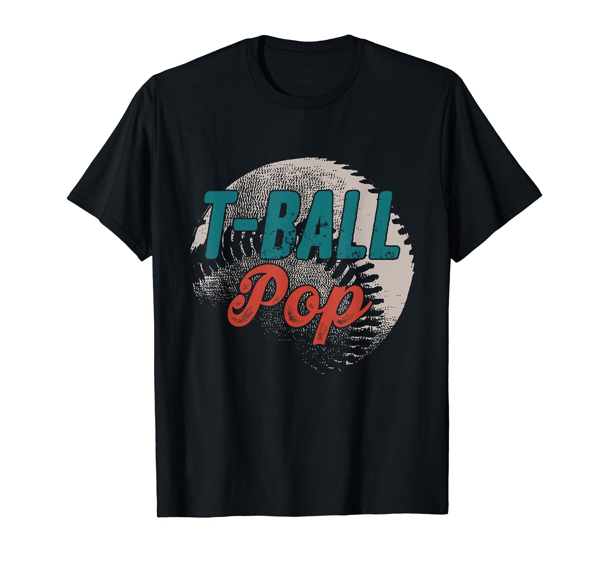 T Ball Pop Baseball Fathers Day Ball T-Shirt - Fun Novelty Design Unisex - T-Shirt, Sweatshirt, Hoodie