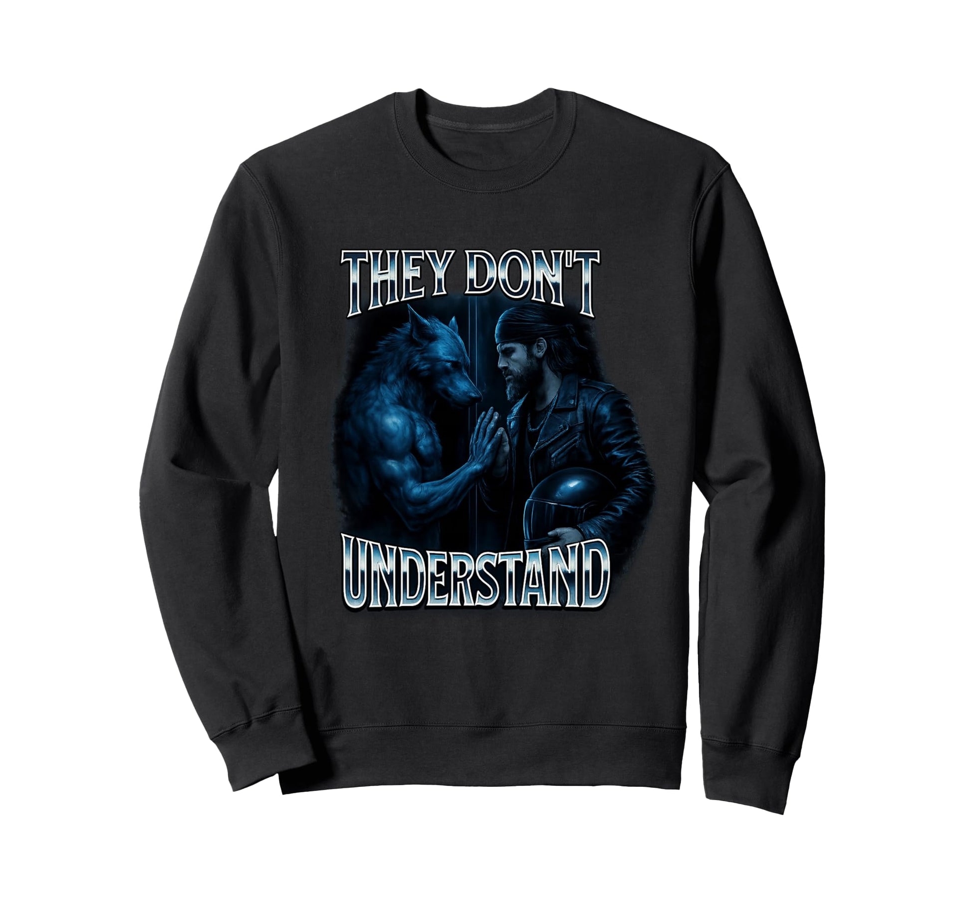 They Dont Understand Alpha Sweatshirt - Casual Everyday Wear Men Women - T-Shirt, Sweatshirt, Hoodie