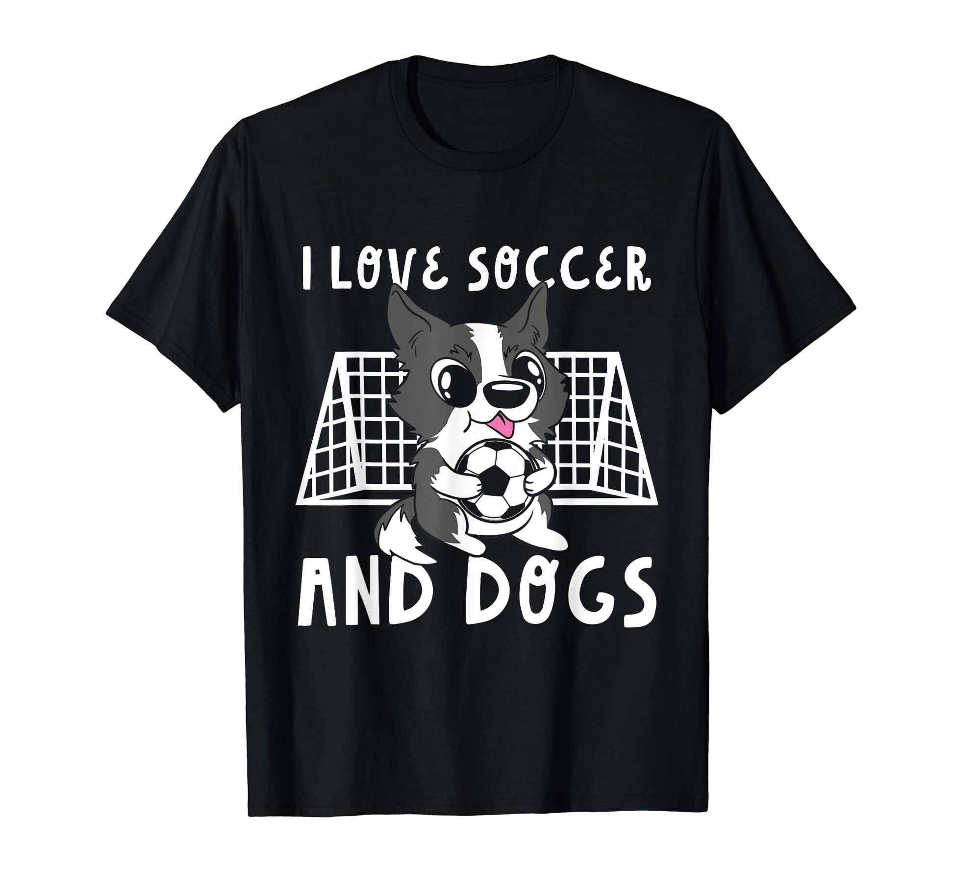 I Love Soccer And Dogs Goalie Goalkeeper T-Shirt - Streetwear Style Unisex - T-Shirt, Sweatshirt, Hoodie