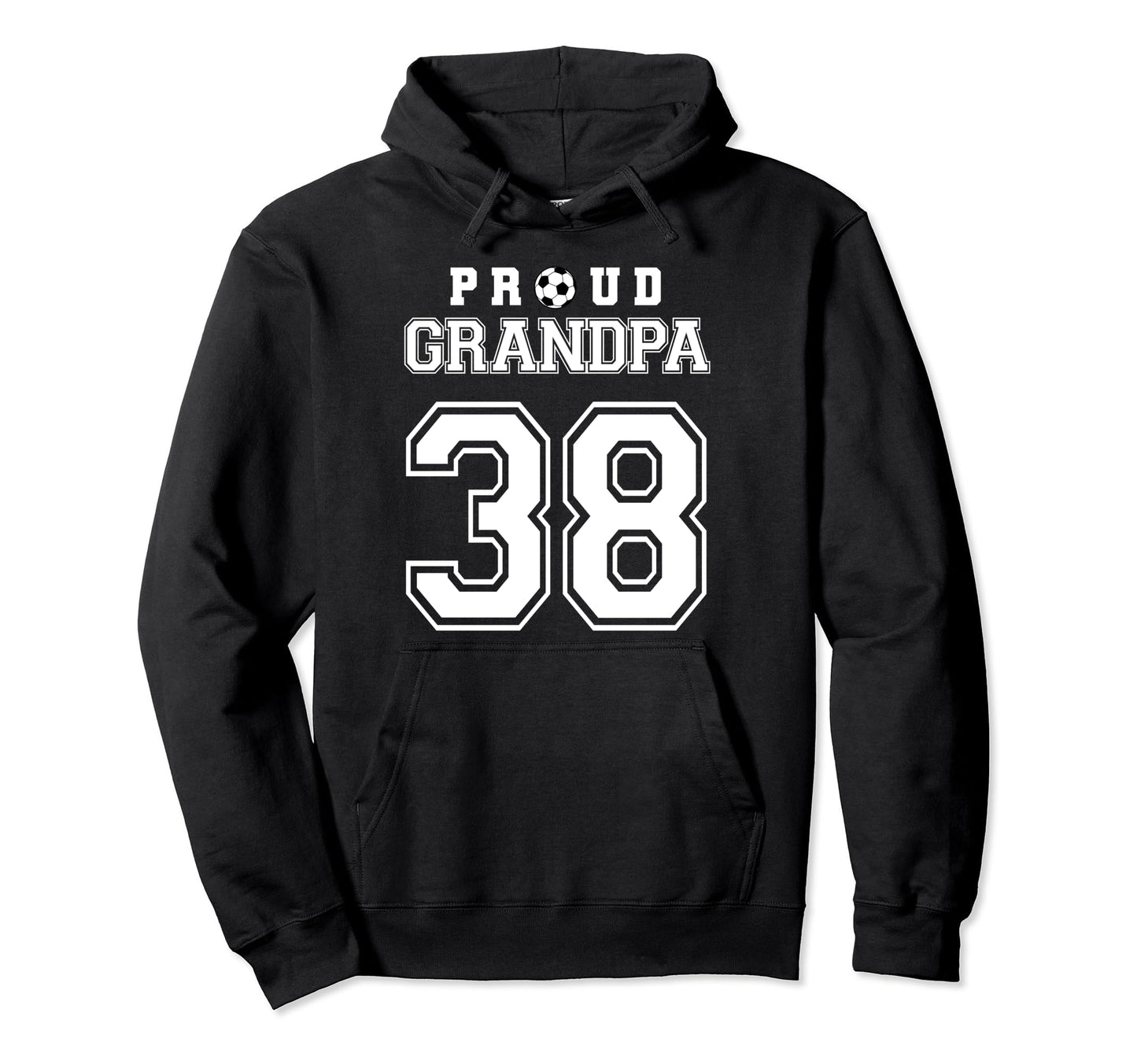 Number 38 Custom Proud Soccer Hoodie - Fun Novelty Design for Adults - T-Shirt, Sweatshirt, Hoodie