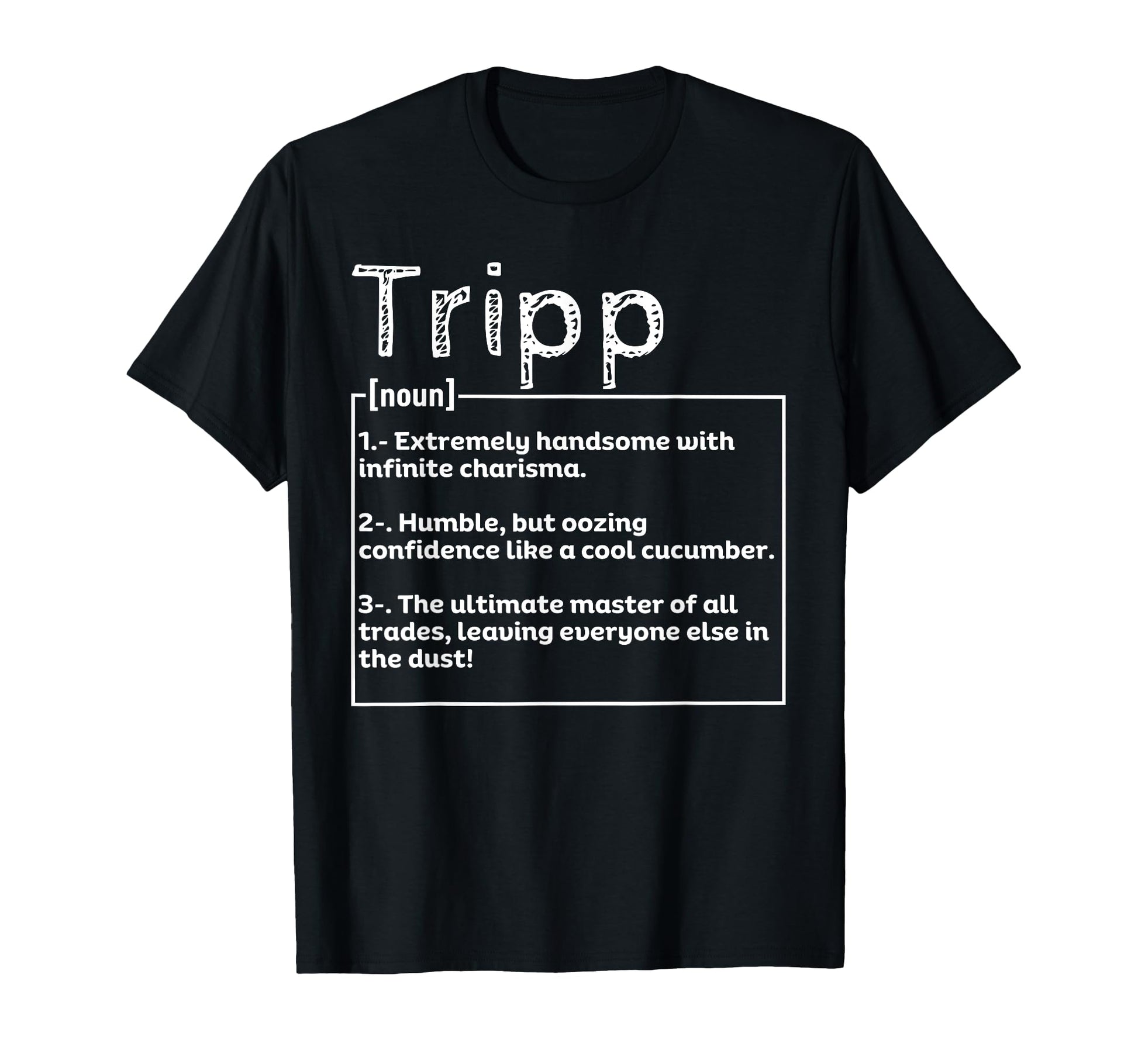 Name Tripp Meaning Definition T-Shirt - Streetwear Style for Adults - T-Shirt, Sweatshirt, Hoodie