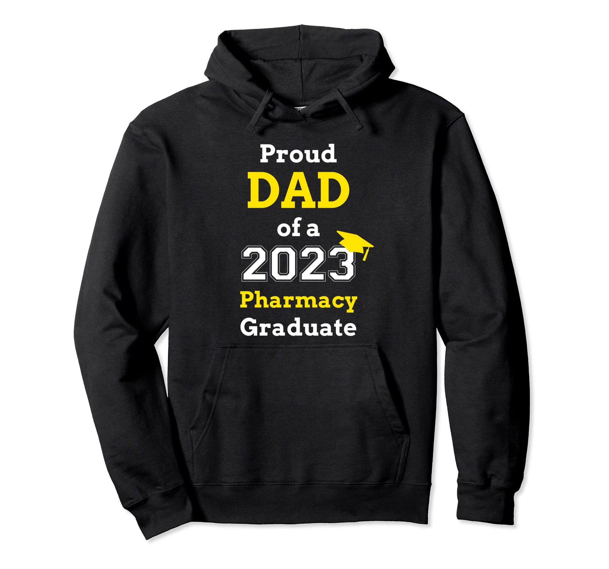 Proud Dad 2023 Pharmacy Graduate Hoodie - Trendy Graphic Unisex - T-Shirt, Sweatshirt, Hoodie