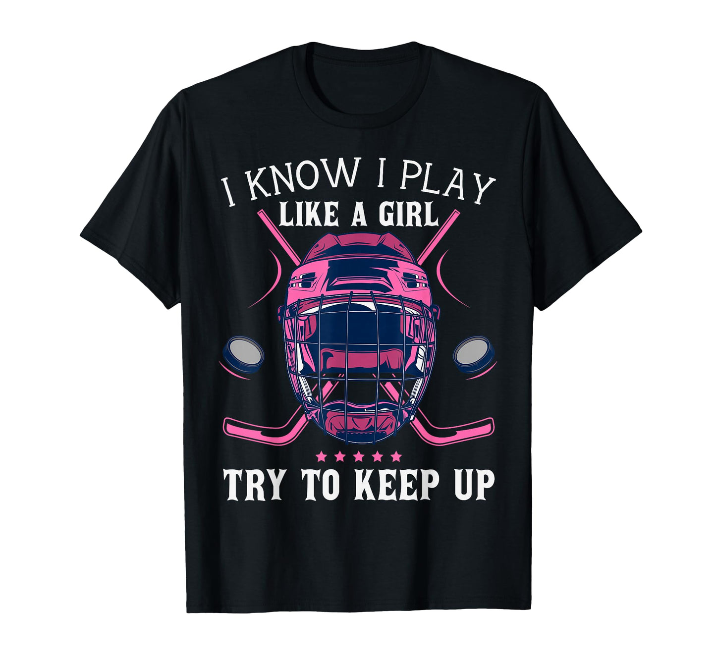 Funny I Know I Play Like Try To Keep T-Shirt - Novelty Apparel for Adults - T-Shirt, Sweatshirt, Hoodie