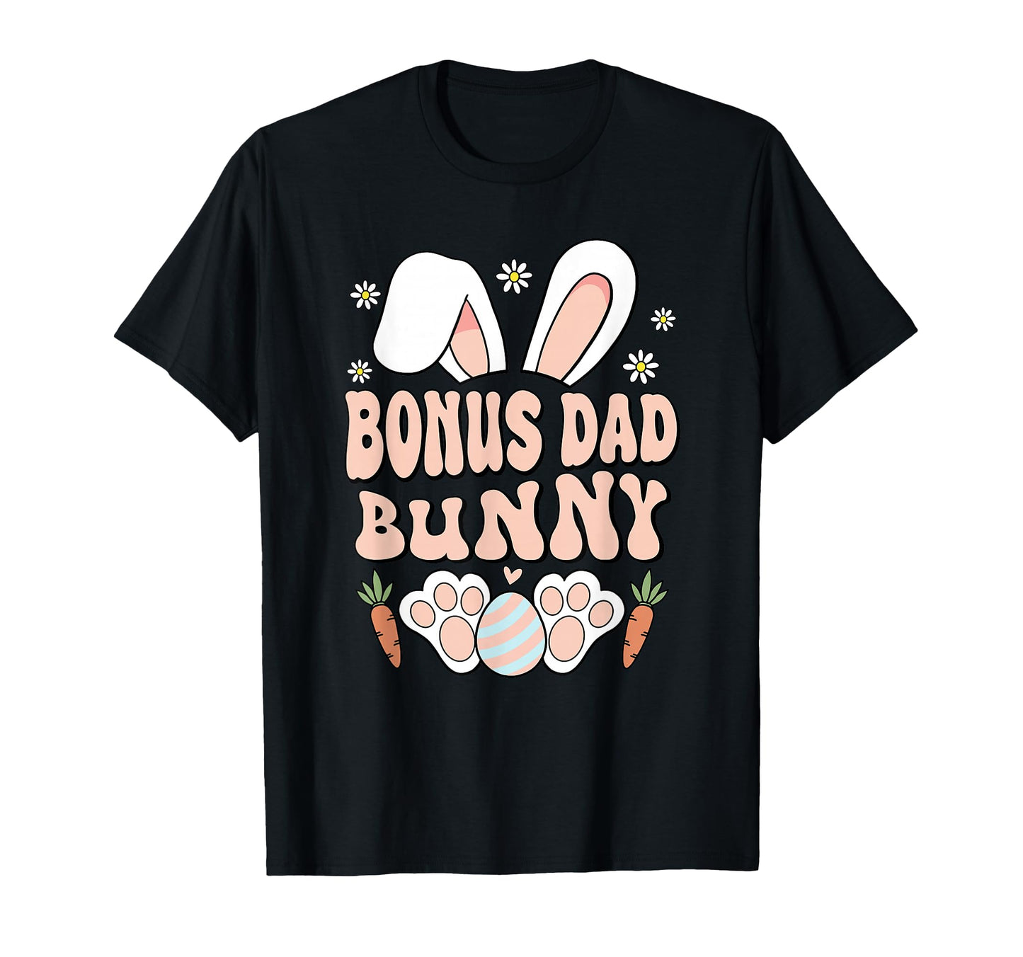 Bonus Dad Bunny Ears Easter Family T-Shirt - Custom Art Print Unisex - T-Shirt, Sweatshirt, Hoodie