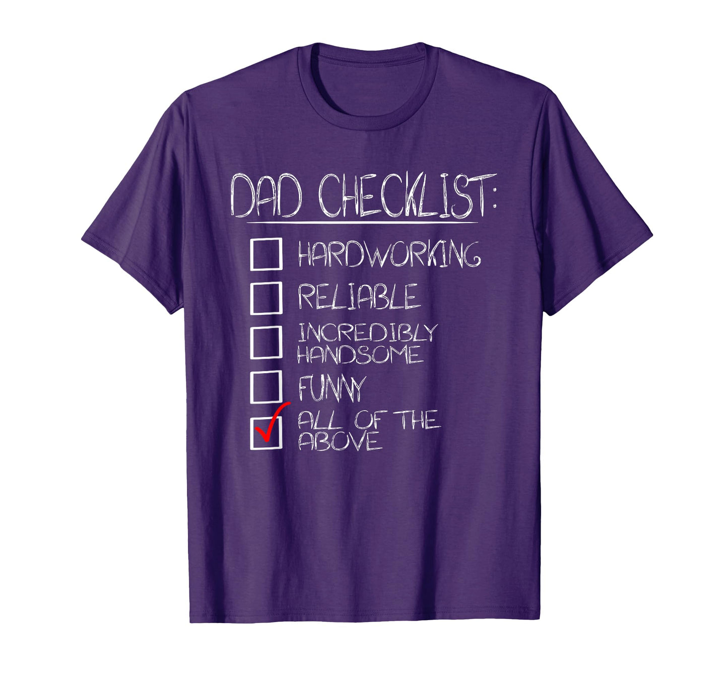 Dad Checklist Funny Happy Fathers Day T-Shirt - Unique Graphic Unisex - T-Shirt, Sweatshirt, Hoodie