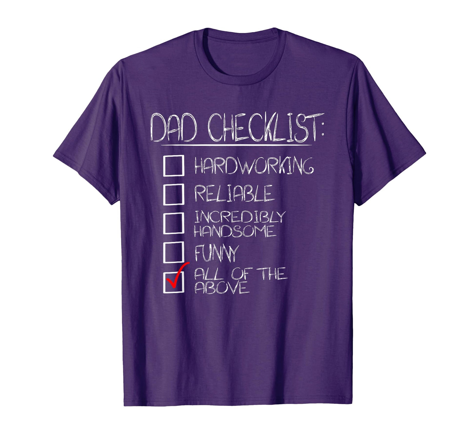 Dad Checklist Funny Happy Fathers Day T-Shirt - Unique Graphic Unisex - T-Shirt, Sweatshirt, Hoodie