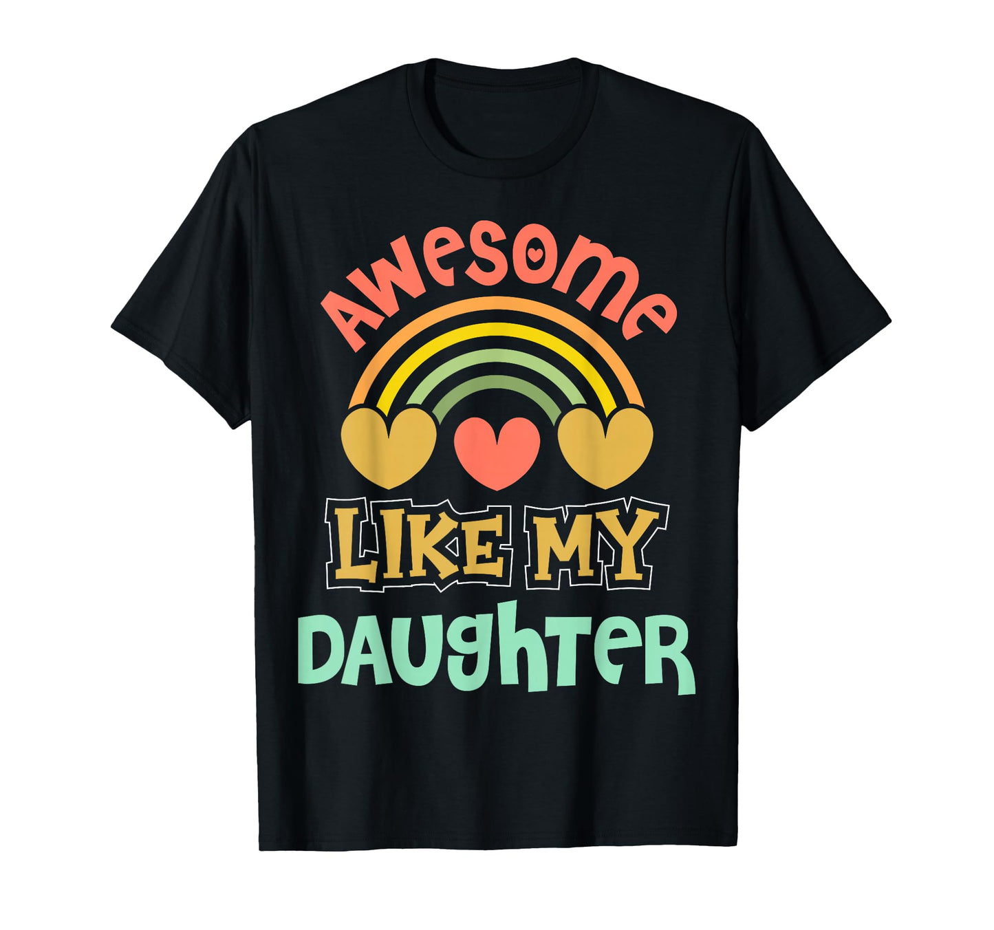 Awesome Like My Daughter Father Mom T-Shirt - Minimalist Print Men Women - T-Shirt, Sweatshirt, Hoodie