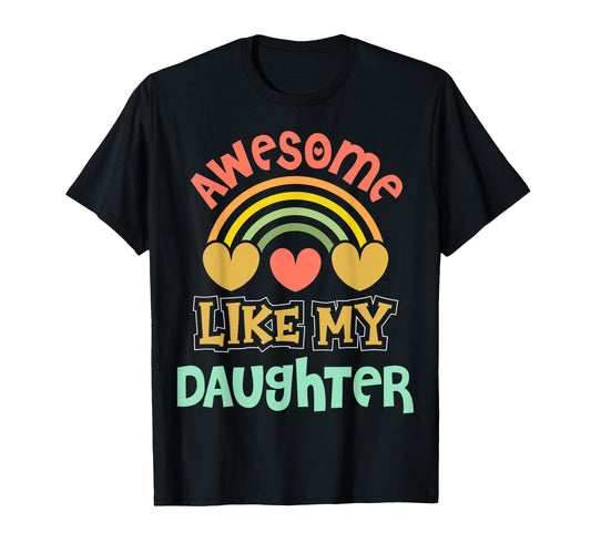 Awesome Like My Daughter Father Mom T-Shirt - Minimalist Print Men Women - T-Shirt, Sweatshirt, Hoodie