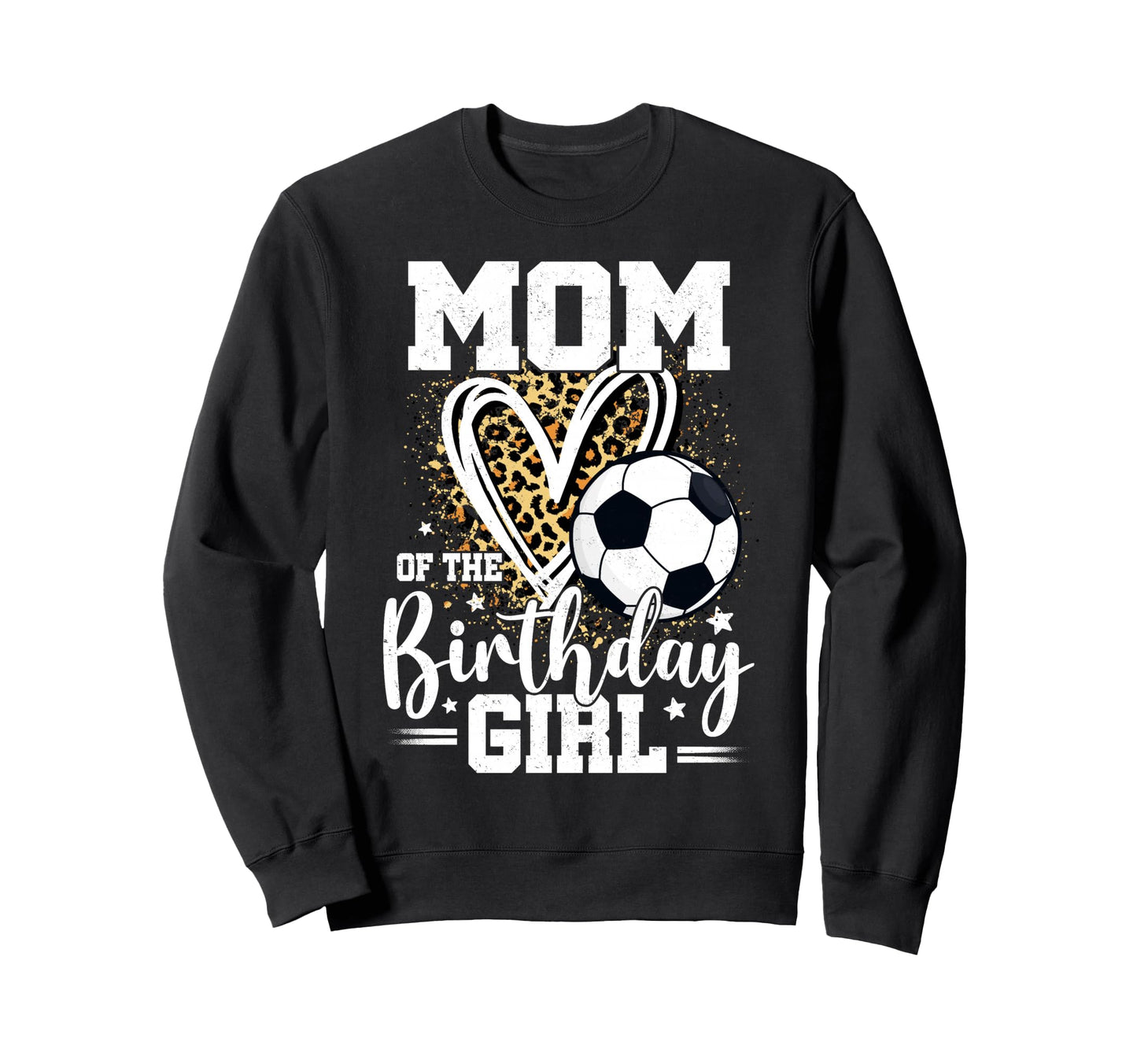 Mom Birthday Soccer Mom Leopard Sweatshirt - Minimalist Print for Adults - T-Shirt, Sweatshirt, Hoodie