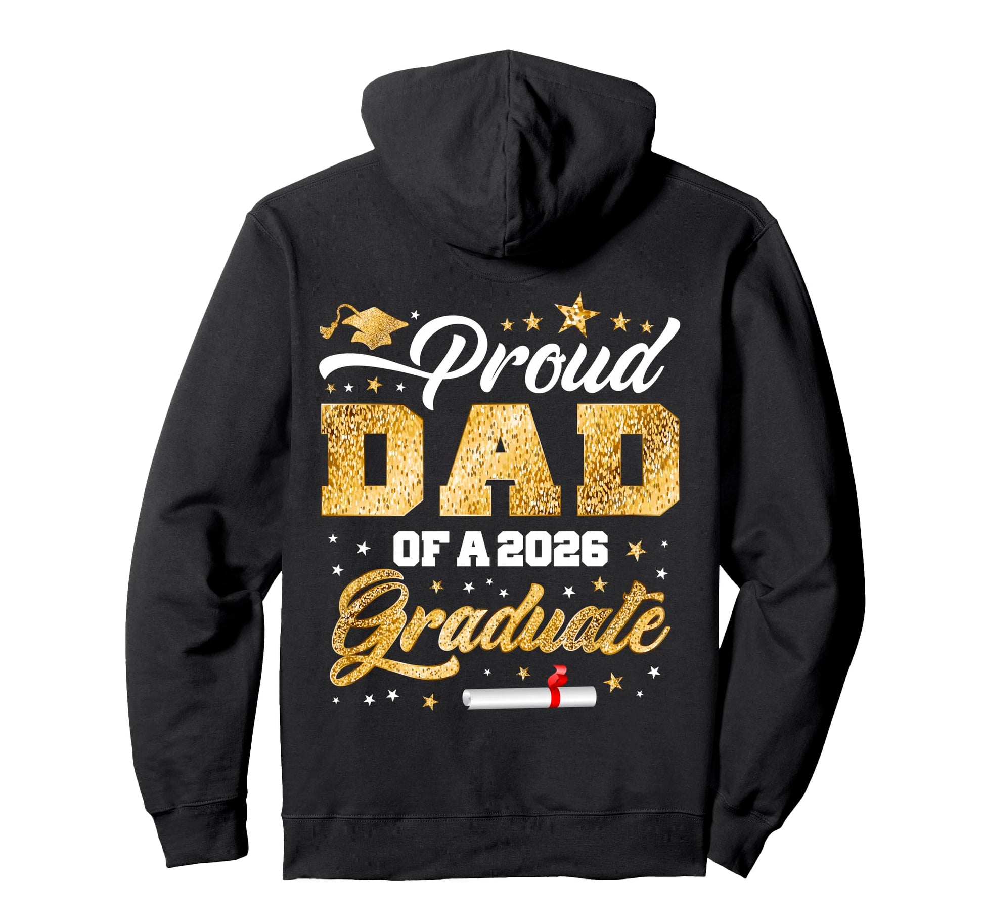 Proud Dad Class 2026 Graduate Senior Hoodie - Fun Novelty Design Unisex - T-Shirt, Sweatshirt, Hoodie